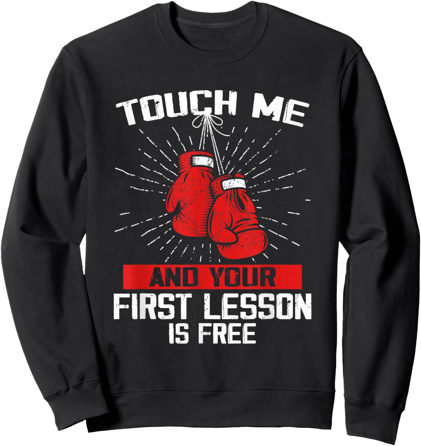 Kick boxer Boxing Coach Funny Kick Boxing Lover Saying Sweatshirt - Sweatshirt | Black