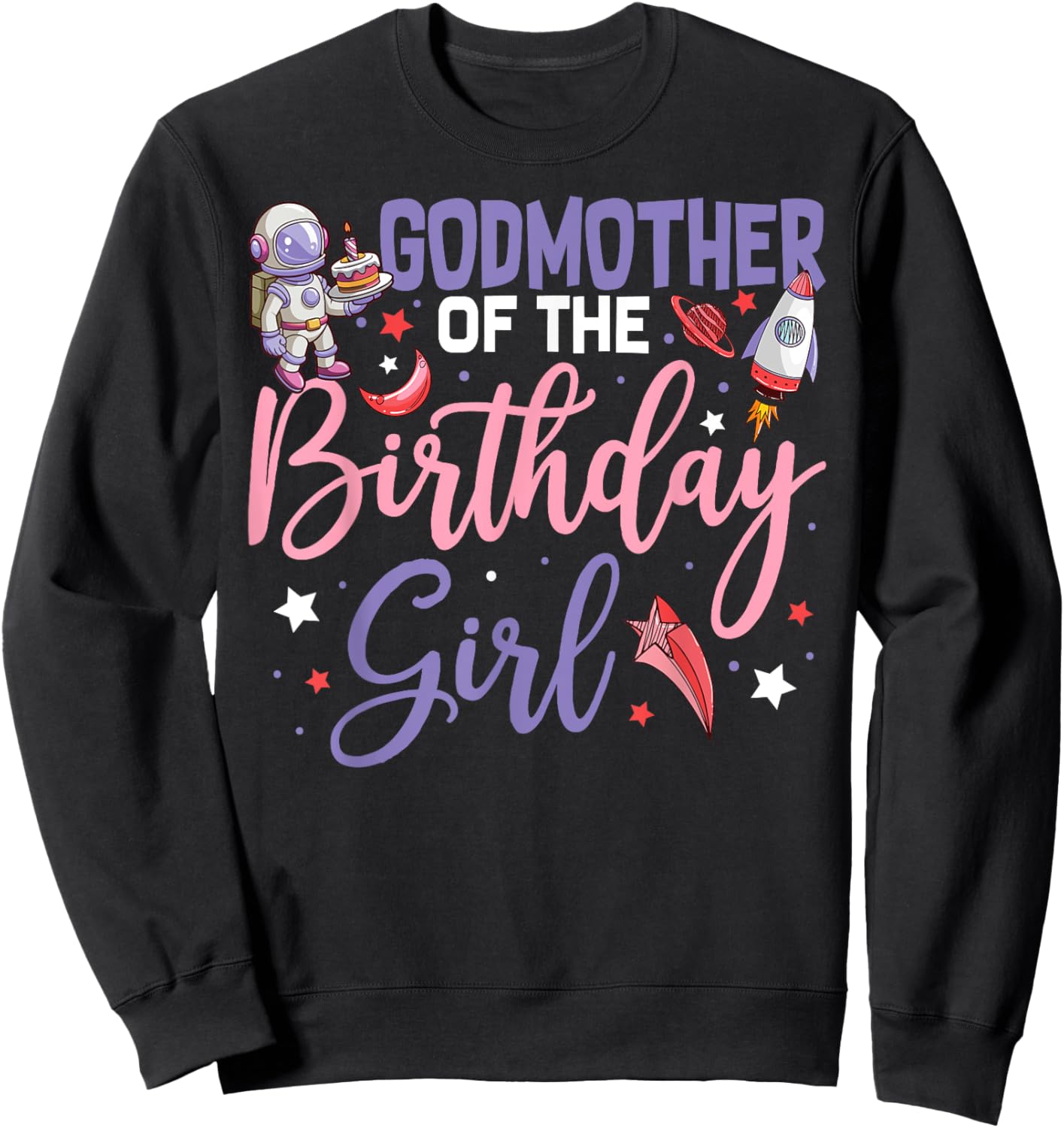 Two The Moon Godmother Of the Birthday Girl Astronaut Family Sweatshirt - Sweatshirt | Black