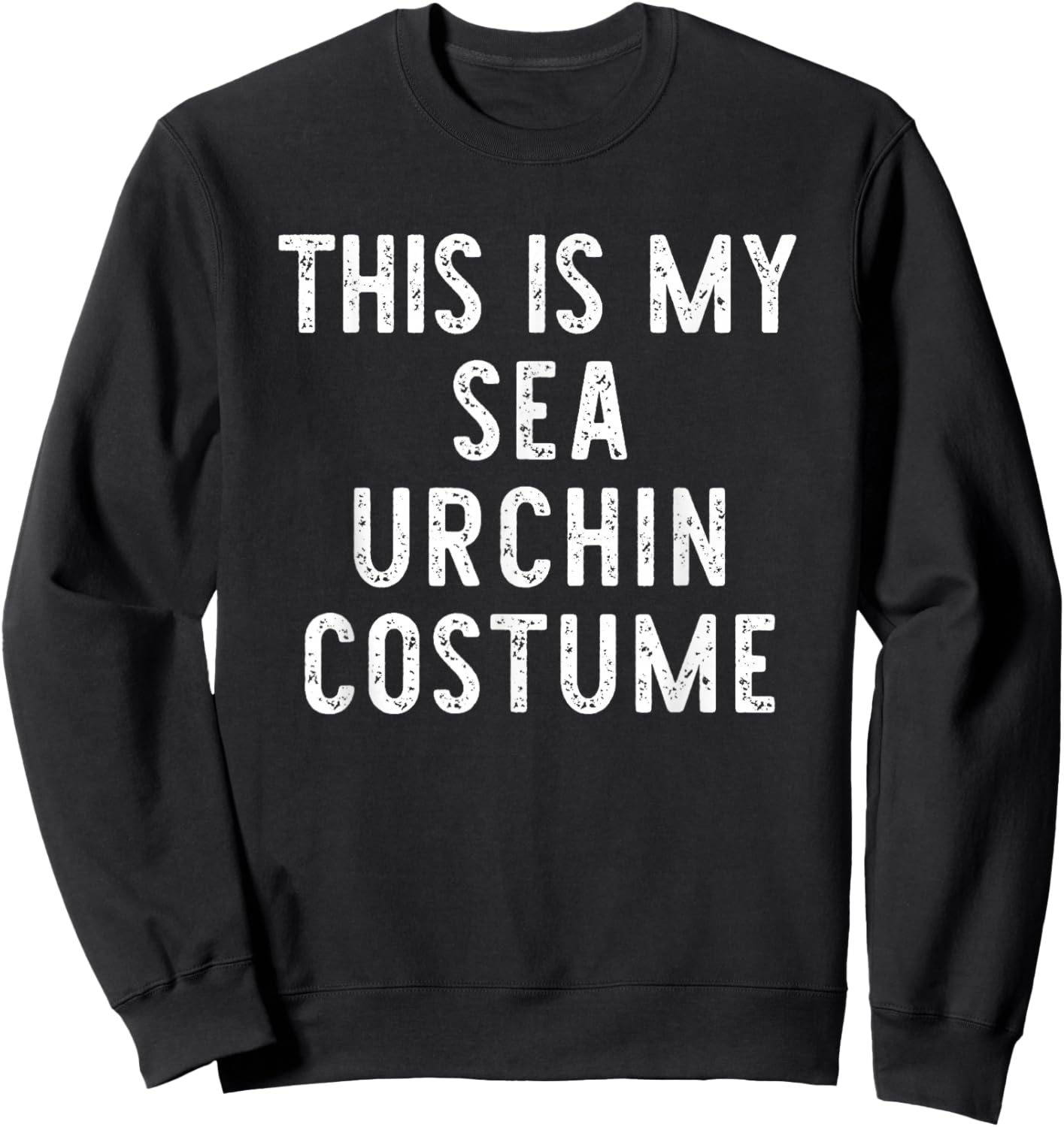 This Is My Sea Urchin Costume Halloween Simple Kids Adult Sweatshirt - Sweatshirt | Black