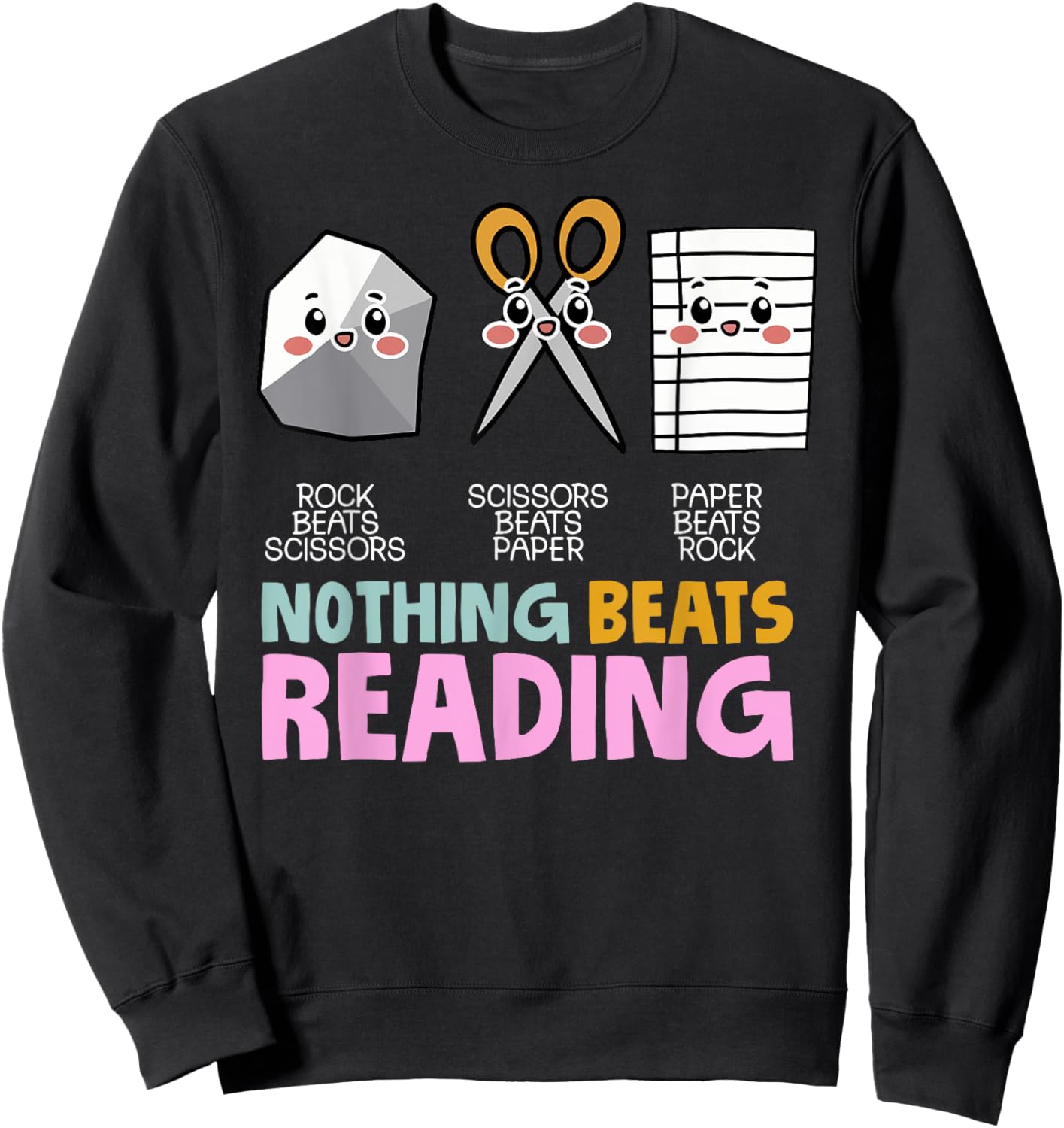 Nothing Beats Reading Rock Paper Scissors Funny Sweatshirt - Sweatshirt | Black