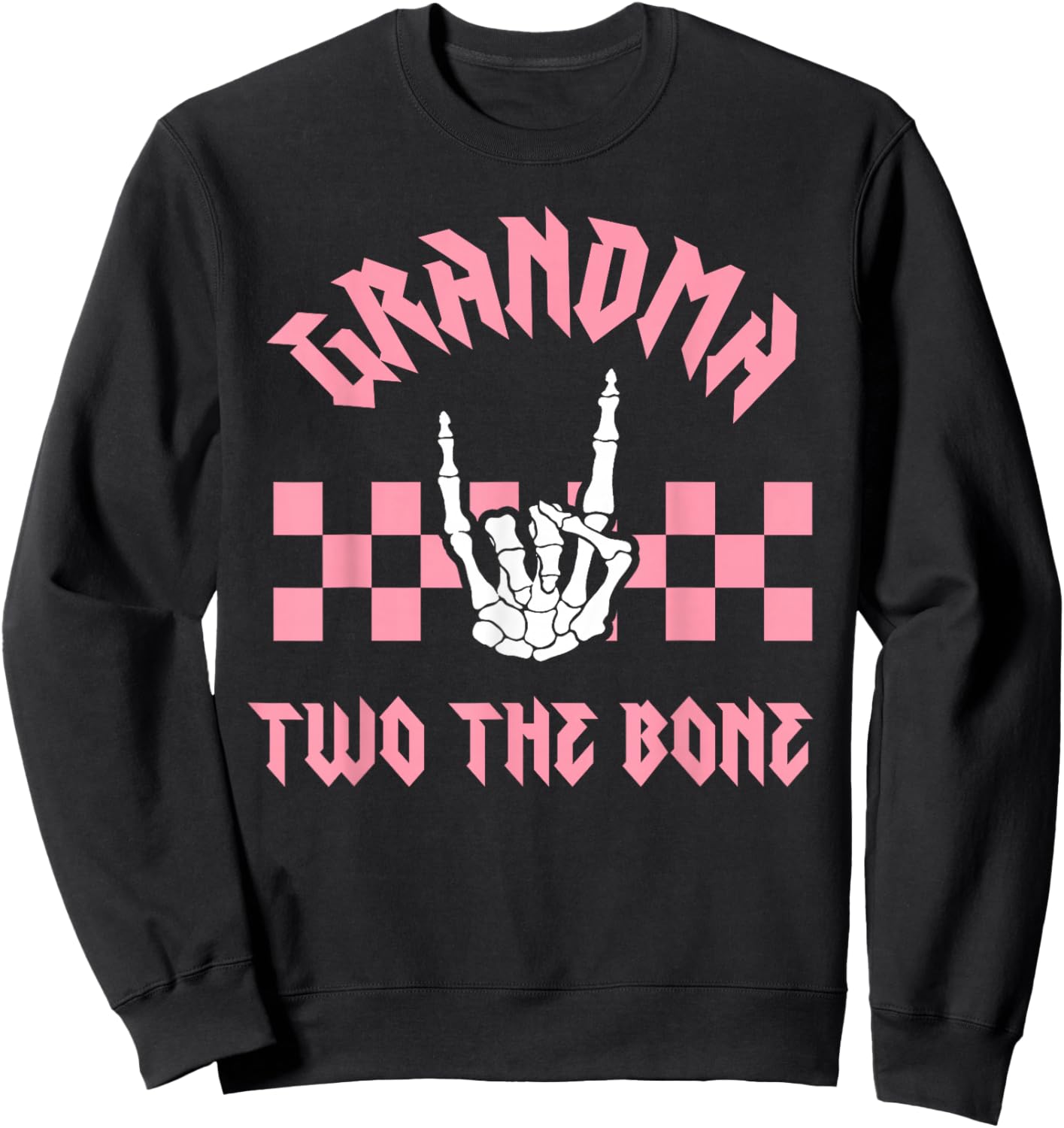 Grandma Bad Two the Bone Birthday 2 Years Old Birthday Sweatshirt - Sweatshirt | Black