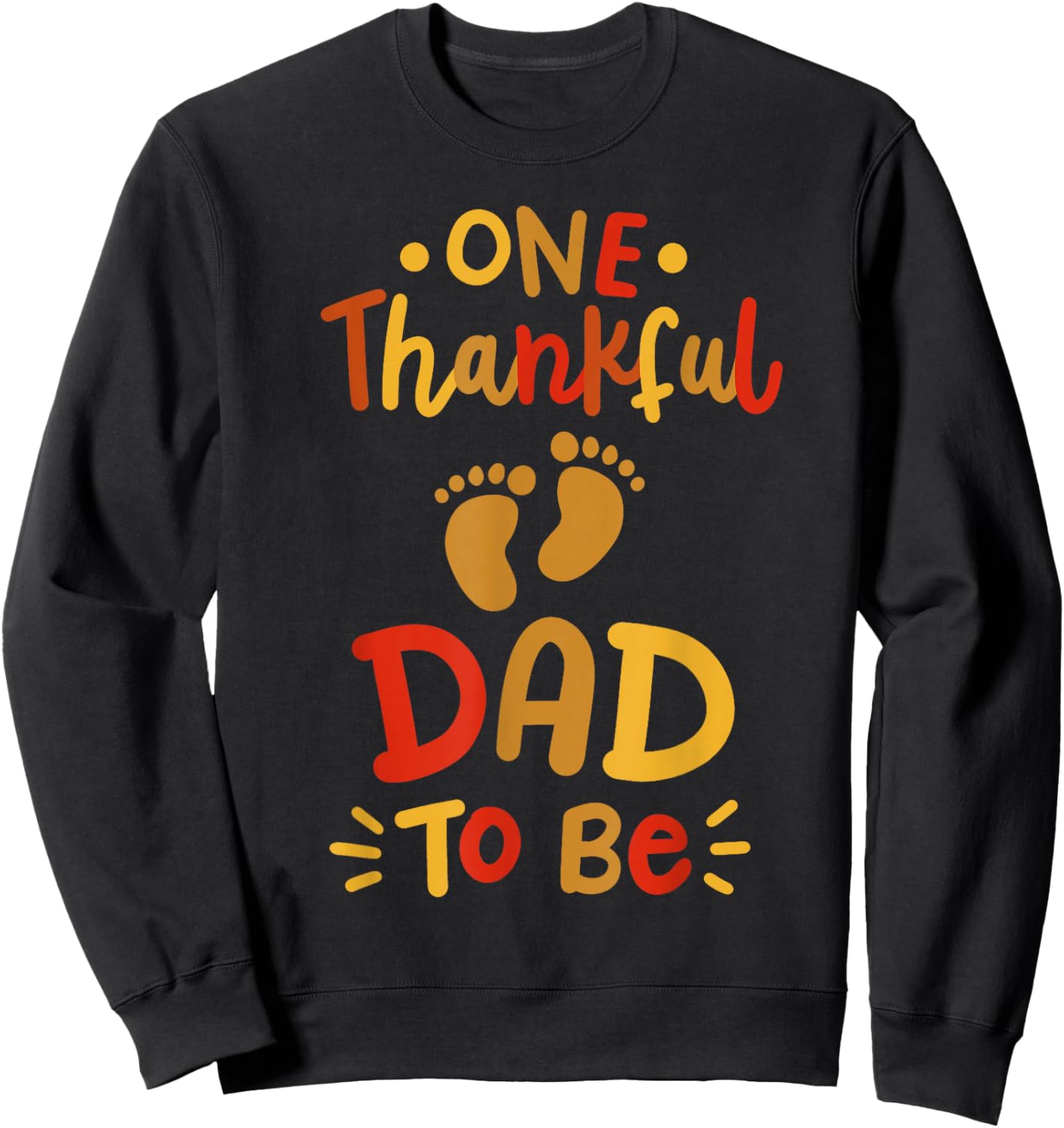 Thanksgiving Pregnancy Announcement Thankful Dad Family Sweatshirt - Sweatshirt | Black