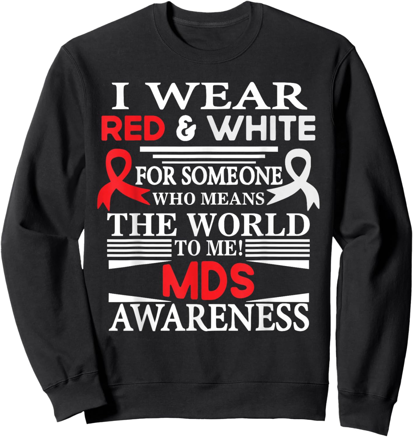 MDS Myelodysplastic Syndrome Awareness Sweatshirt - Sweatshirt | Black