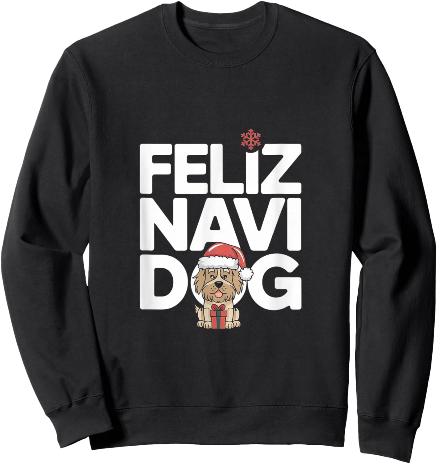 Feliz Navidog - Funny Feliz Navidad Pun Christmas Dog Sweatshirt - Sweatshirt | Black