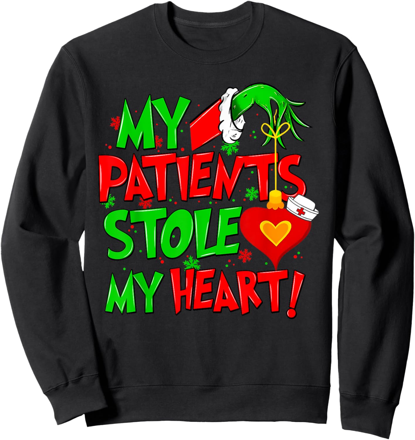 My Patients Stole My Heart Merry Christmas Xmas Nurse Doctor Sweatshirt - Sweatshirt | Black