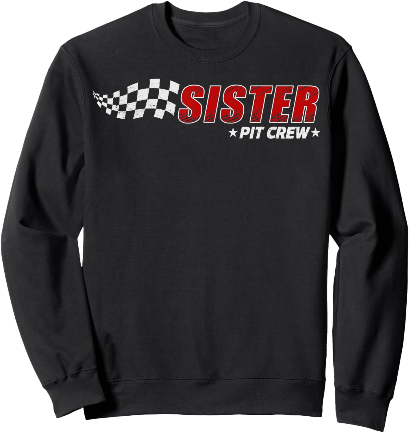 Sister Pit Crew Race Car Birthday Family Matching Pit Crew Sweatshirt - Sweatshirt | Black