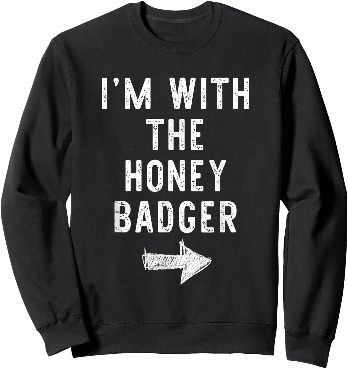 I'm With The Honey Badger Costume Halloween Matching Couple Sweatshirt - Sweatshirt | Black