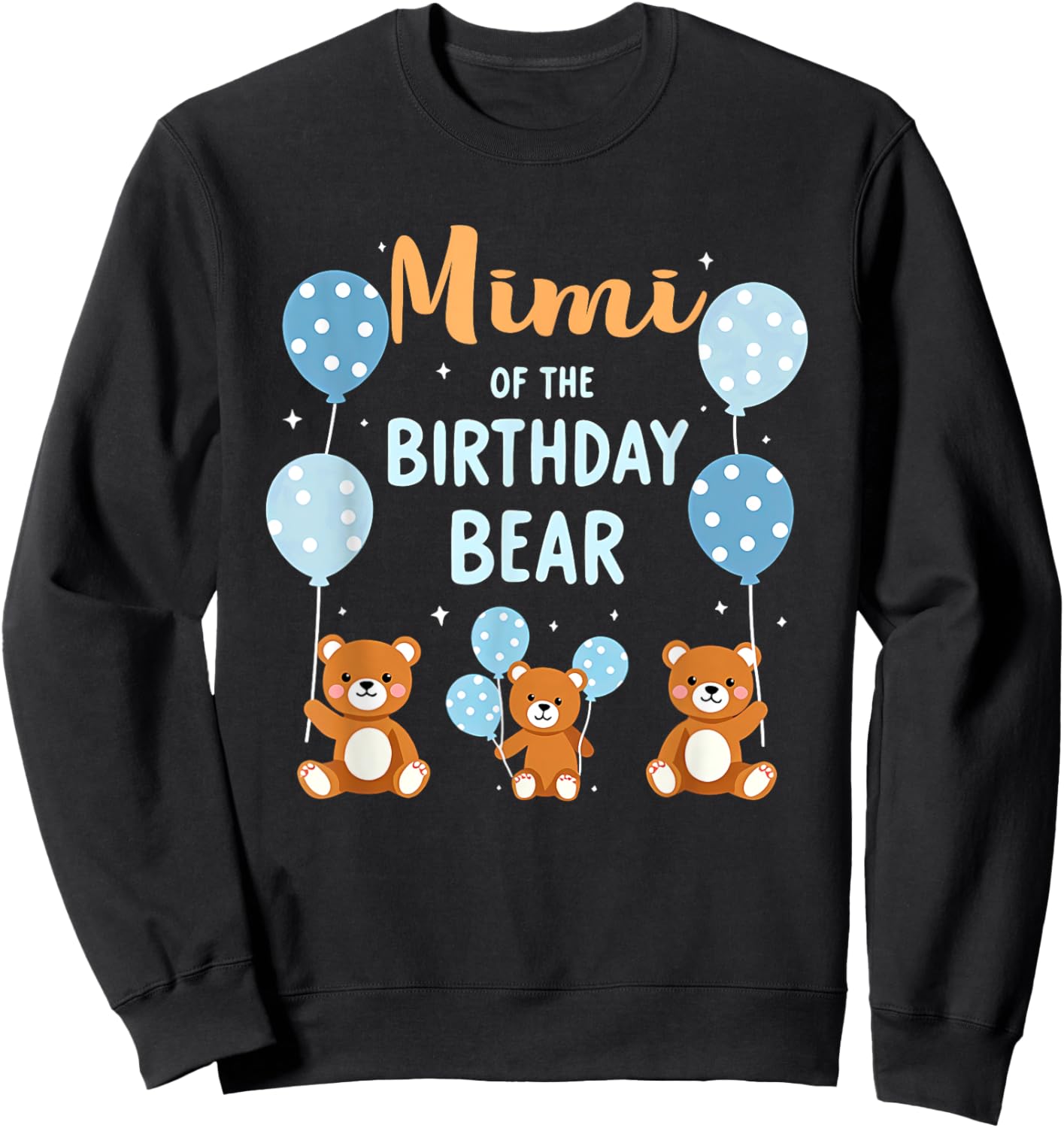 Birthday Bear Grandma Mimi Of The Birthday Boy Sweatshirt - Sweatshirt | Black