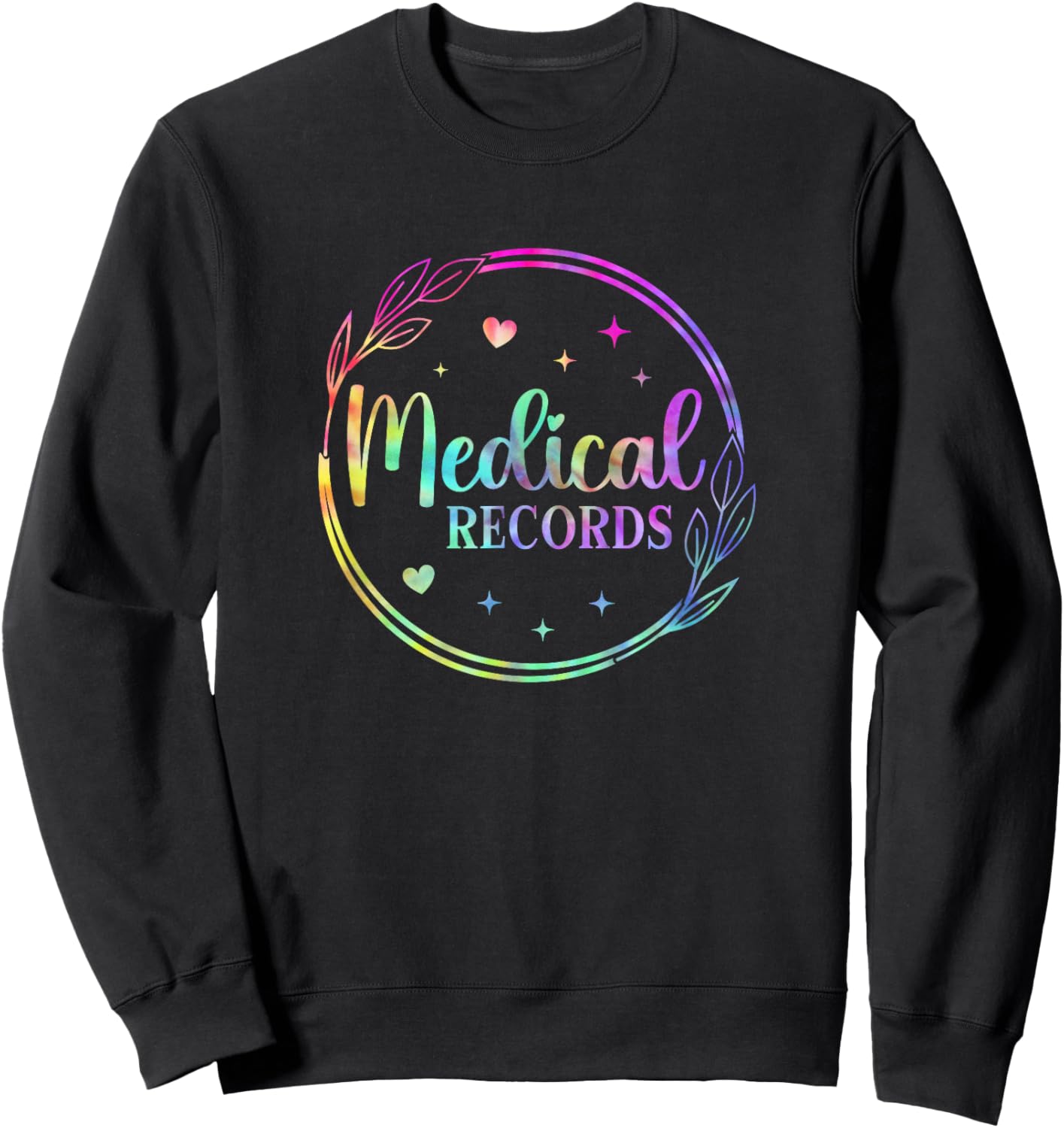 Tie Dye Medical Records Design Appreciation Week Healthcare Sweatshirt - Sweatshirt | Black