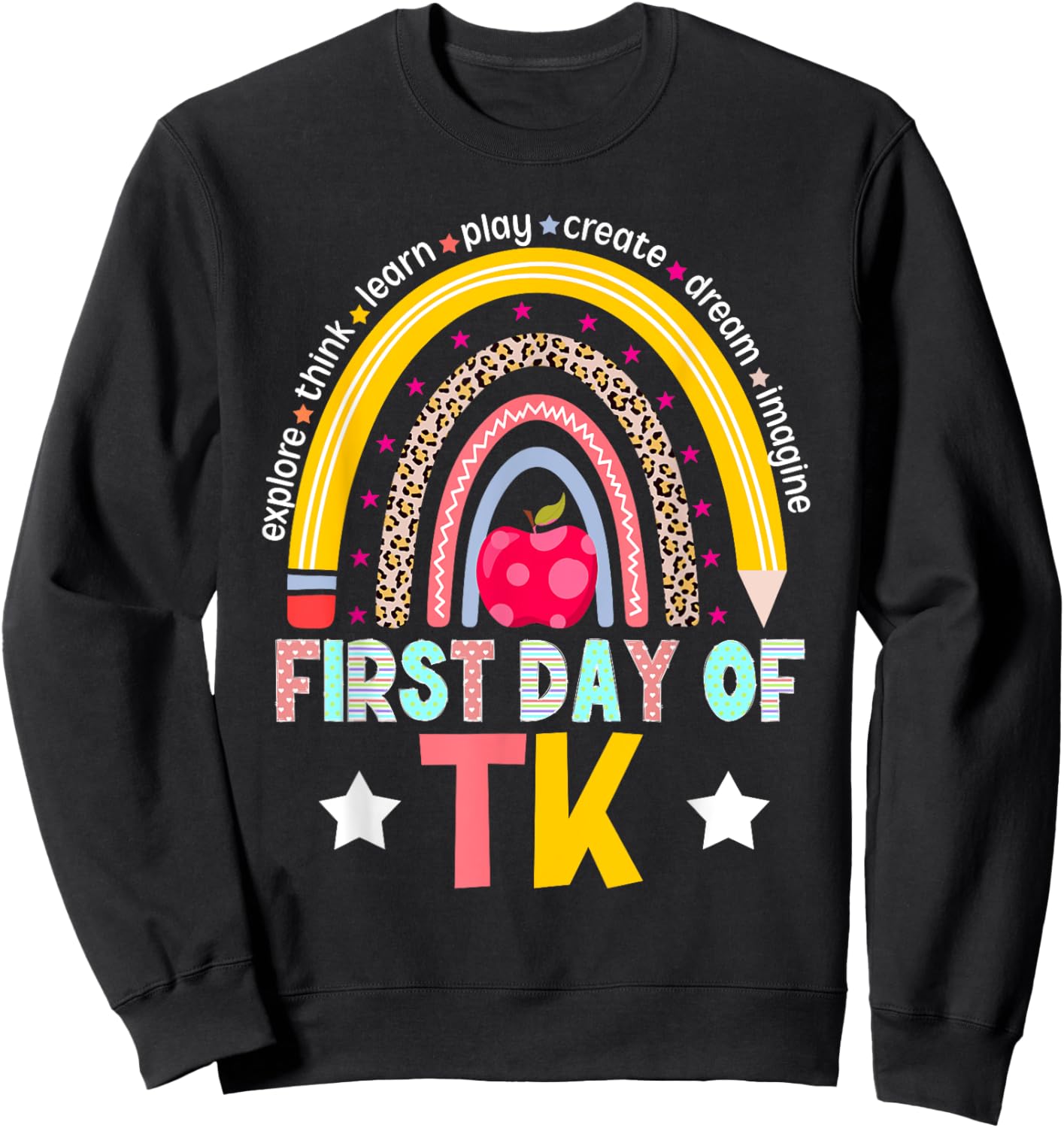 First Day Of TK Teacher Transitional Kindergarten Student Sweatshirt - Sweatshirt | Black