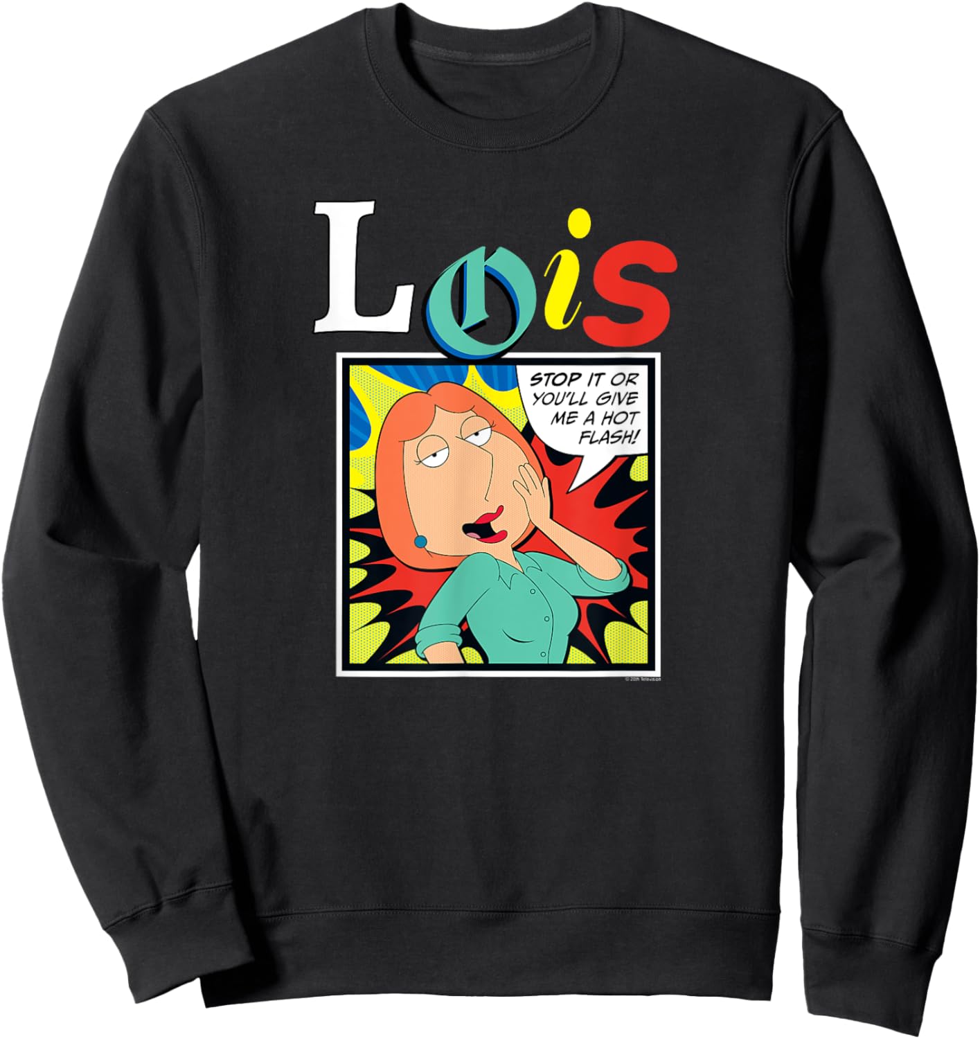 Family Guy Give Me Hot Flash Lois Griffin Funny Cartoon Sweatshirt - Sweatshirt | Black