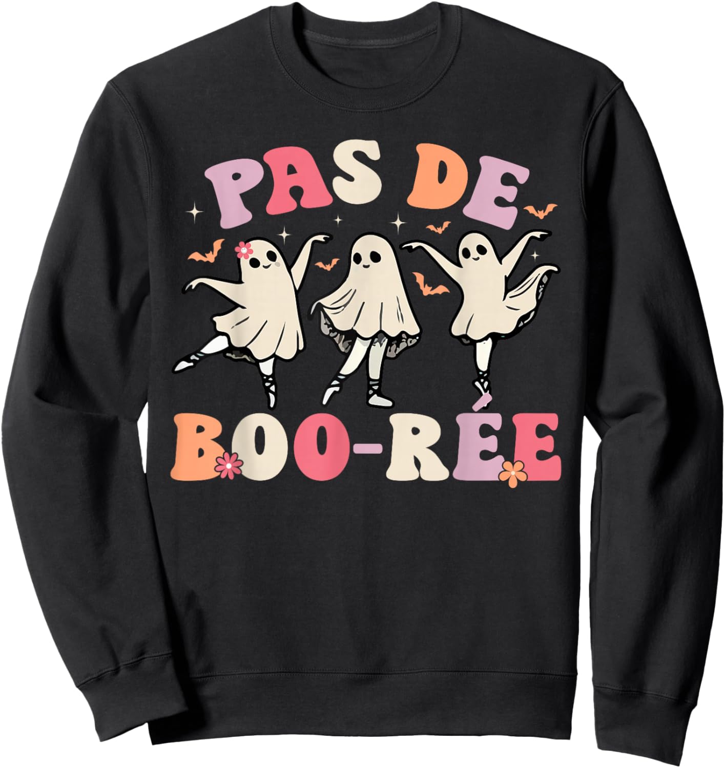 Pas de BOO-rée Ghost Ballet Dancer Halloween Dance Teacher Sweatshirt - Sweatshirt | Black