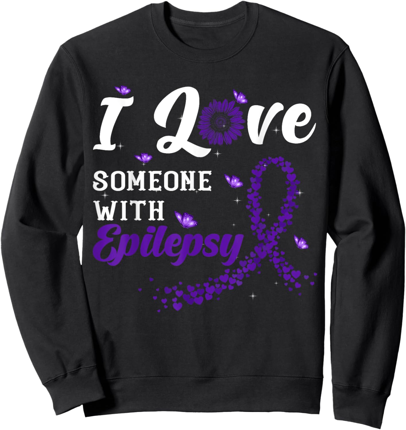 I Love Someone With Epilepsy Awareness Day Warrior Fighter Sweatshirt - Sweatshirt | Black