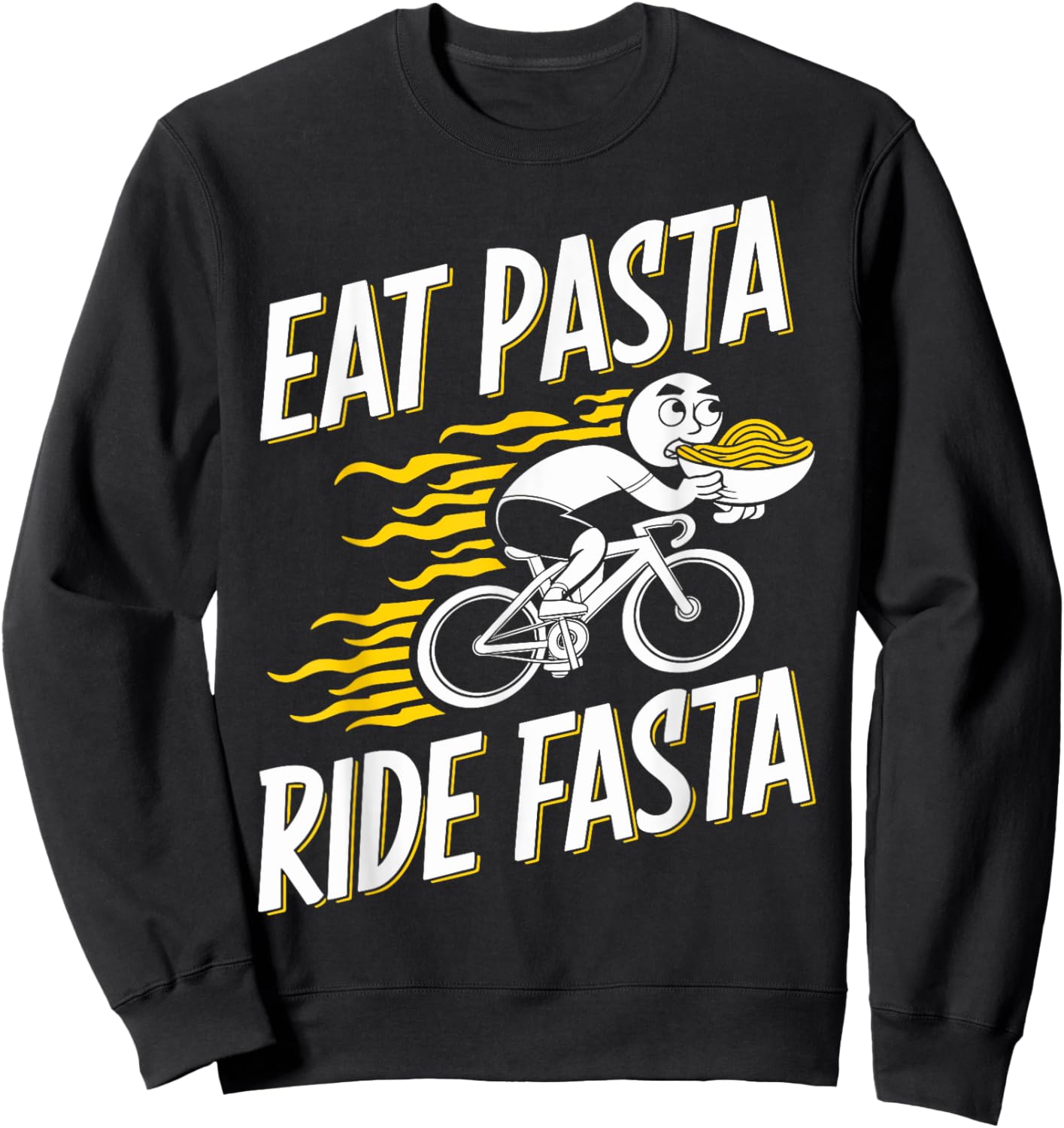 Eat Pasta Ride Fasta Road Bike Bicycle Triathlon Cyclist Sweatshirt - Sweatshirt | Black