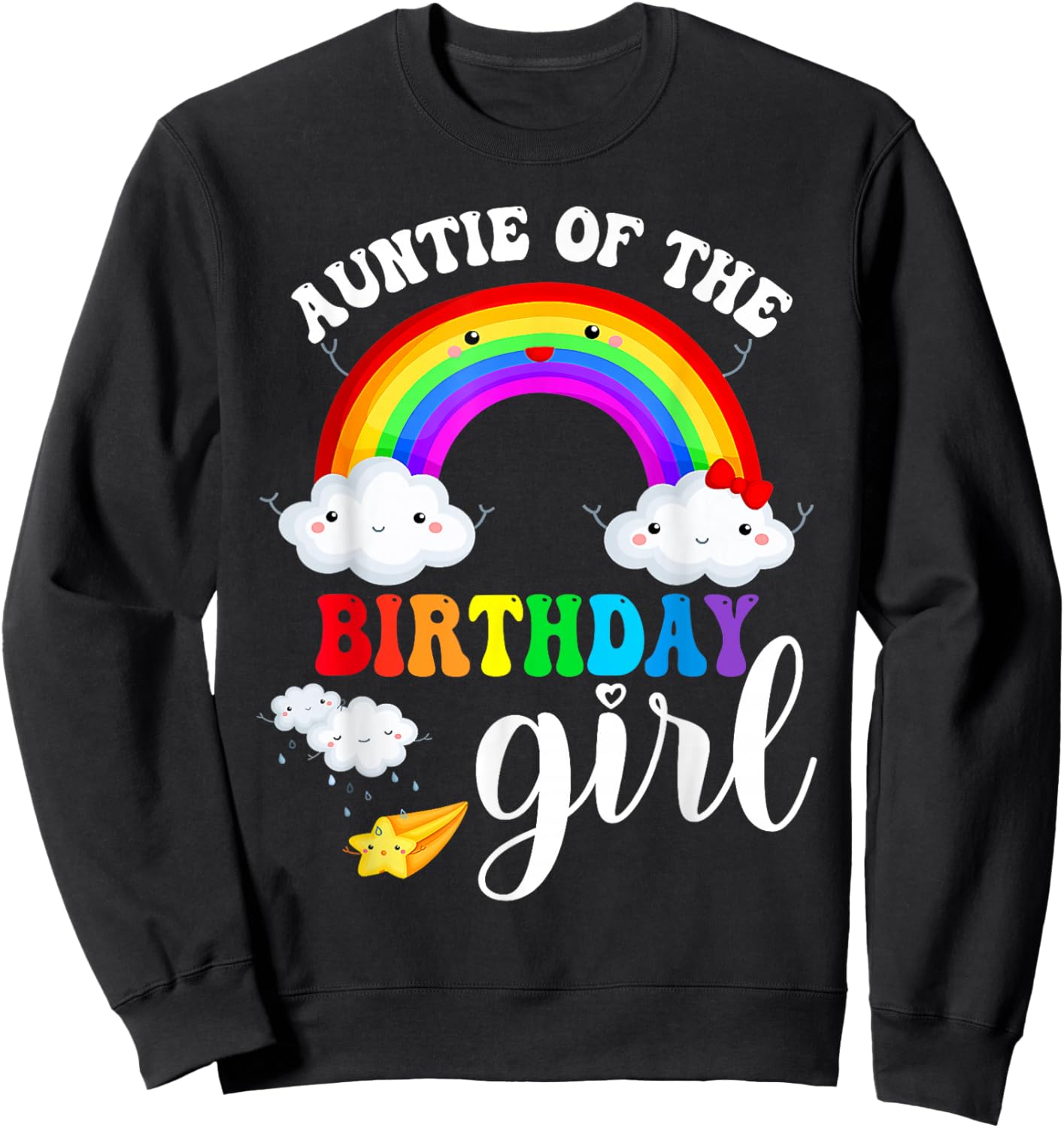 Auntie of The Birthday Girl Rainbow B-Day Matching Family Sweatshirt - Sweatshirt | Black