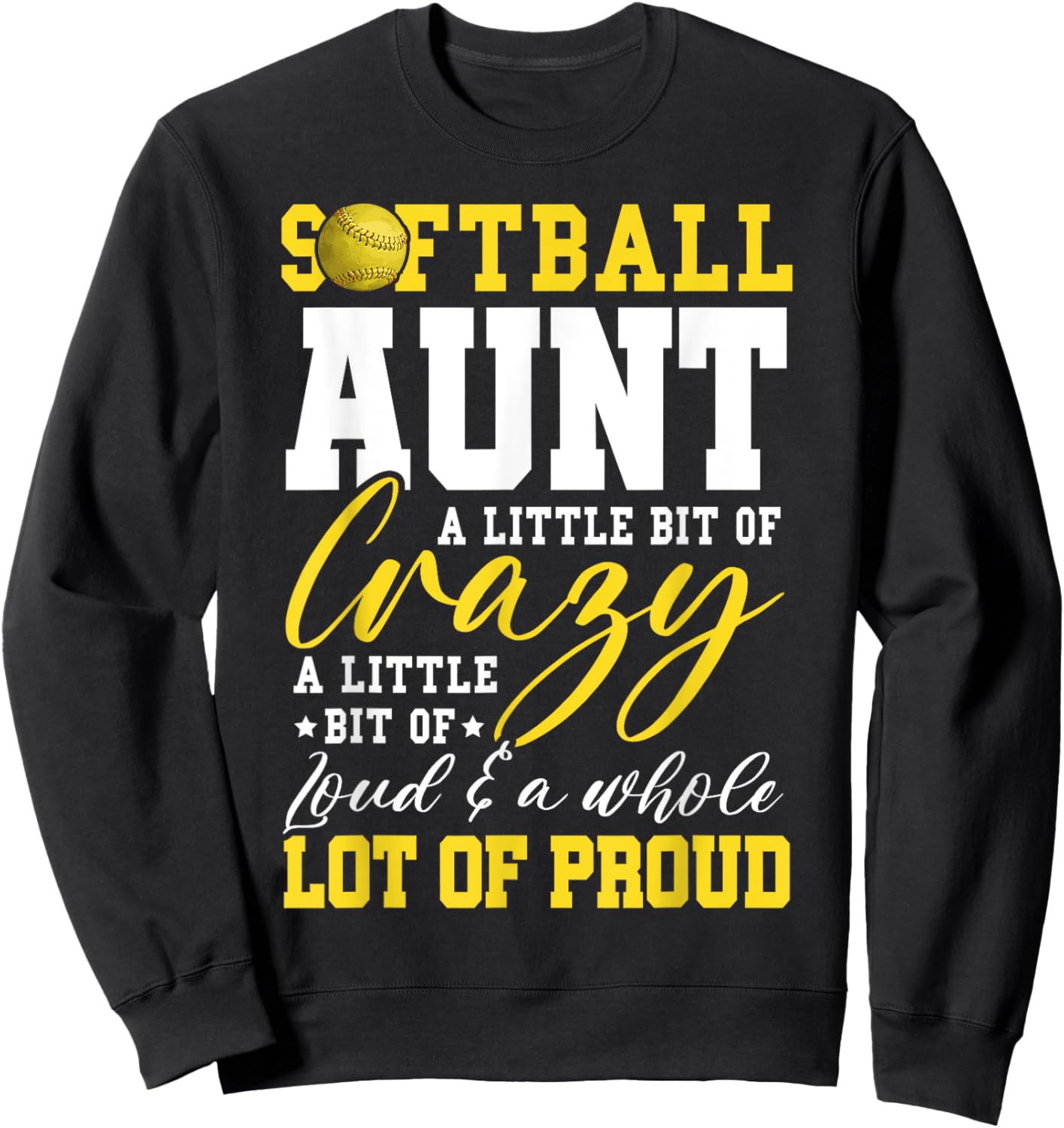 Softball Aunt Proud Aunt Of A Softball Player Aunt Sweatshirt - Sweatshirt | Black