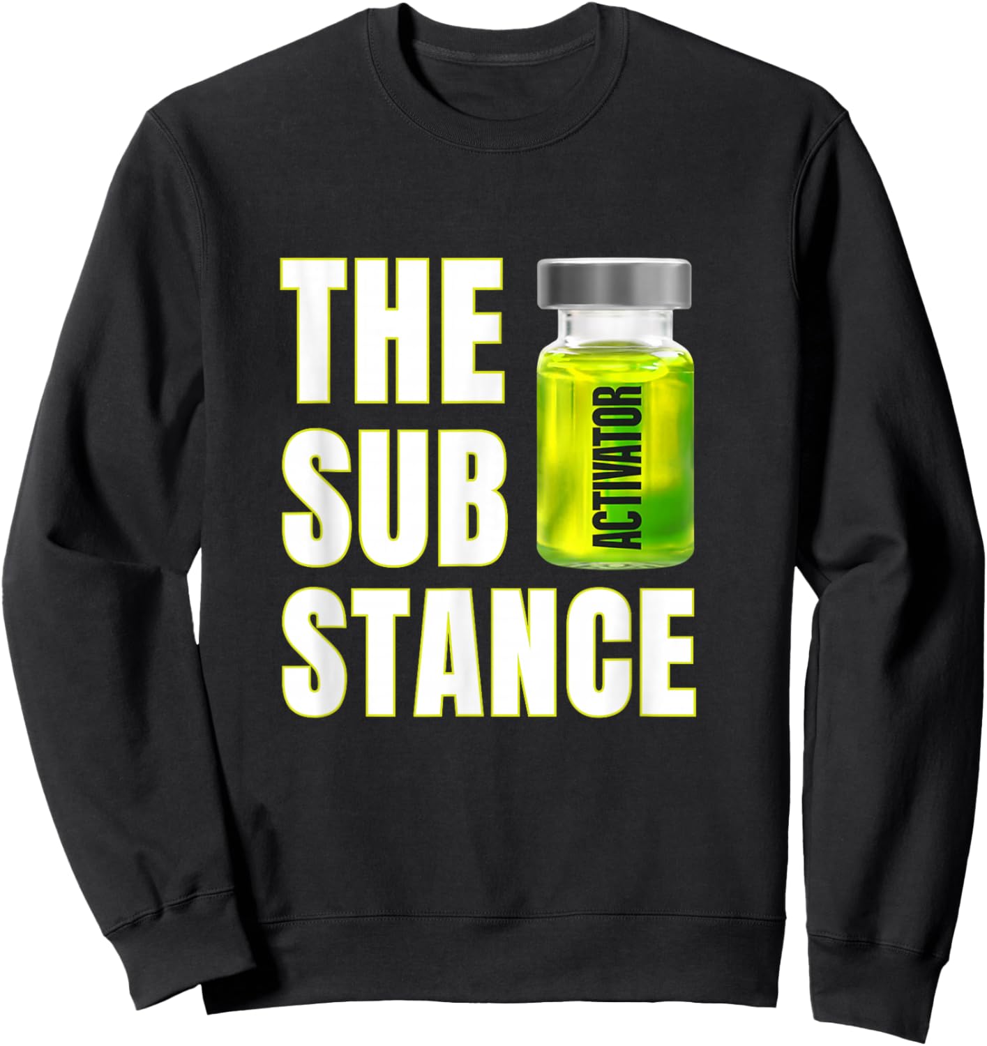 The Substance The Activator is Ready Sweatshirt - Sweatshirt | Black