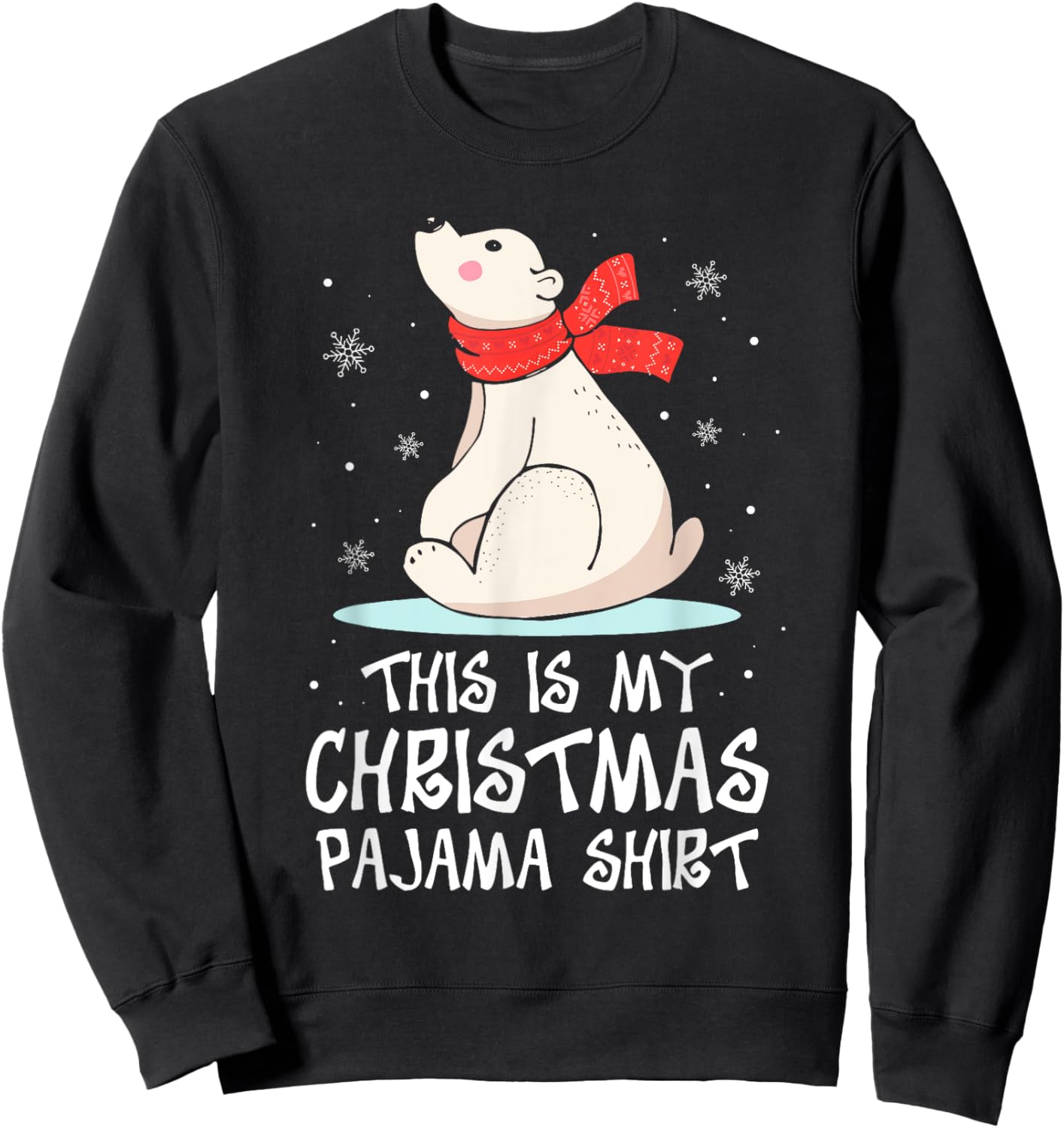 This is My Christmas Pajama Shirt Polar Bear Funny Xmas Kid Sweatshirt - Sweatshirt | Black