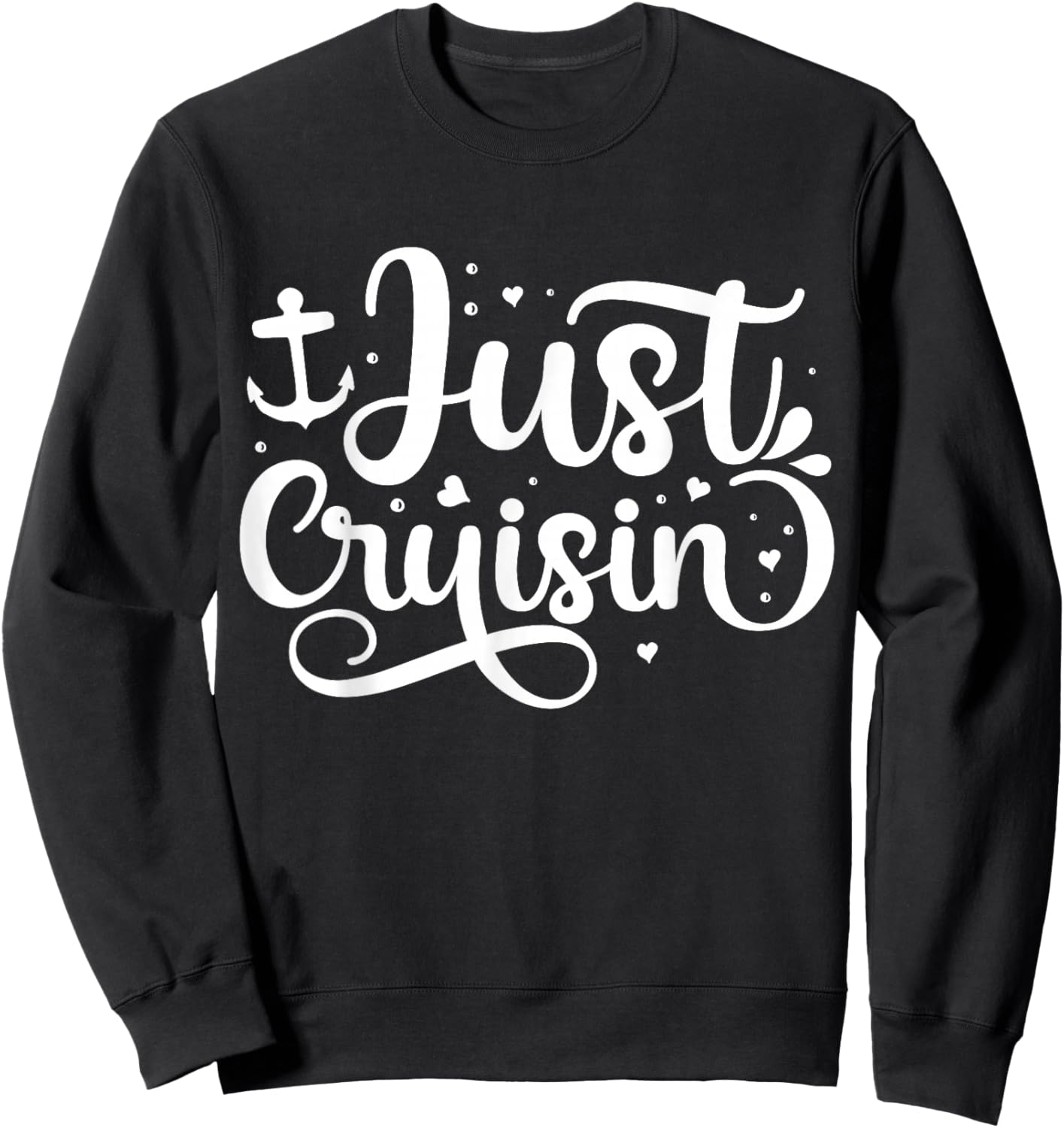 Just Cruisin Sweatshirt - Sweatshirt | Black