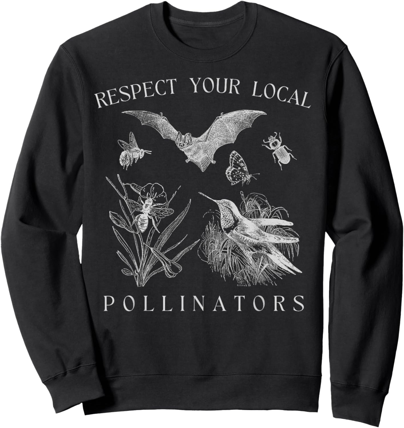 Respect Your Local Pollinators | Vintage Bug Pollinator Sweatshirt - Sweatshirt | Black