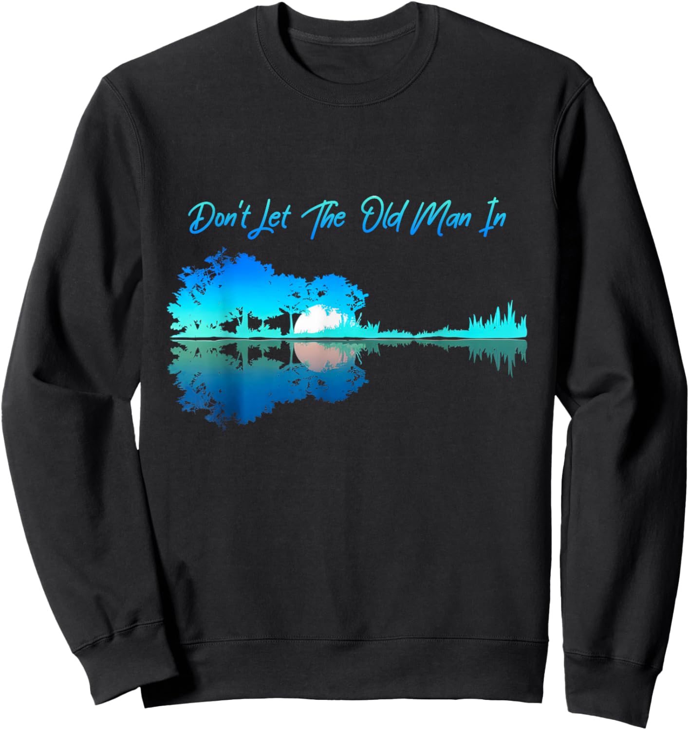 DON'T LET THE OLD MAN IN' Graphic 90s Western Playing Guitar Sweatshirt - Sweatshirt | Black