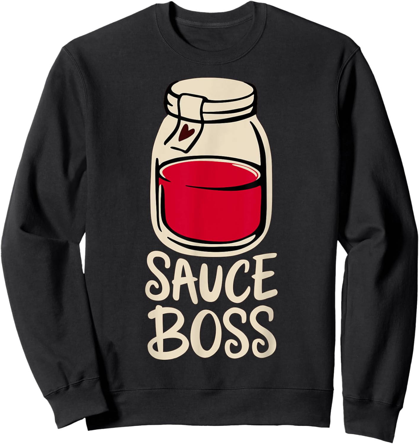 Sauce Boss Tomato Sauce Italian Canning Spaghetti Pizza Sweatshirt - Sweatshirt | Black