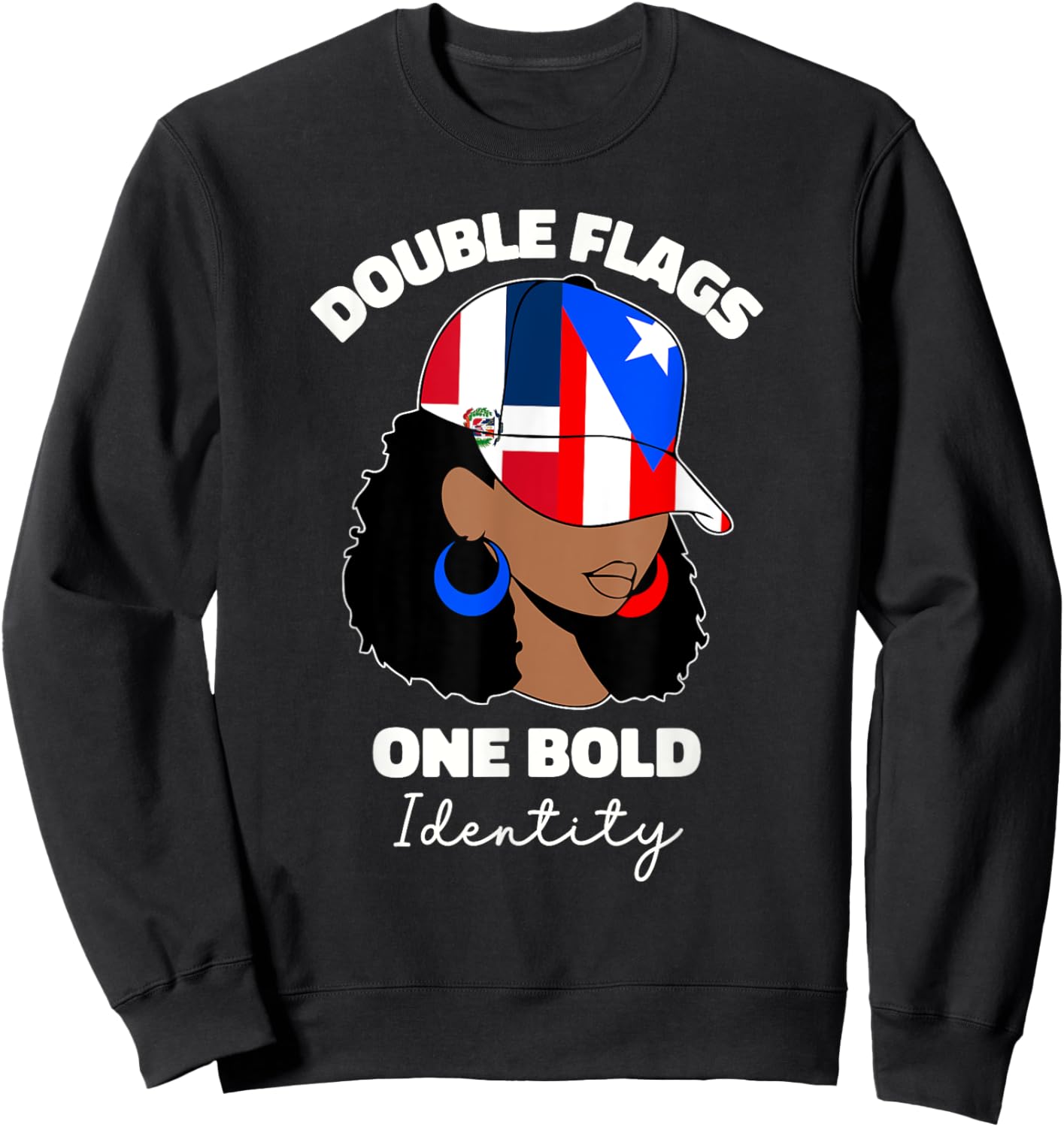 Half Dominican And Puerto Rican Rico Flag DominiRican Girl Sweatshirt - Sweatshirt | Black
