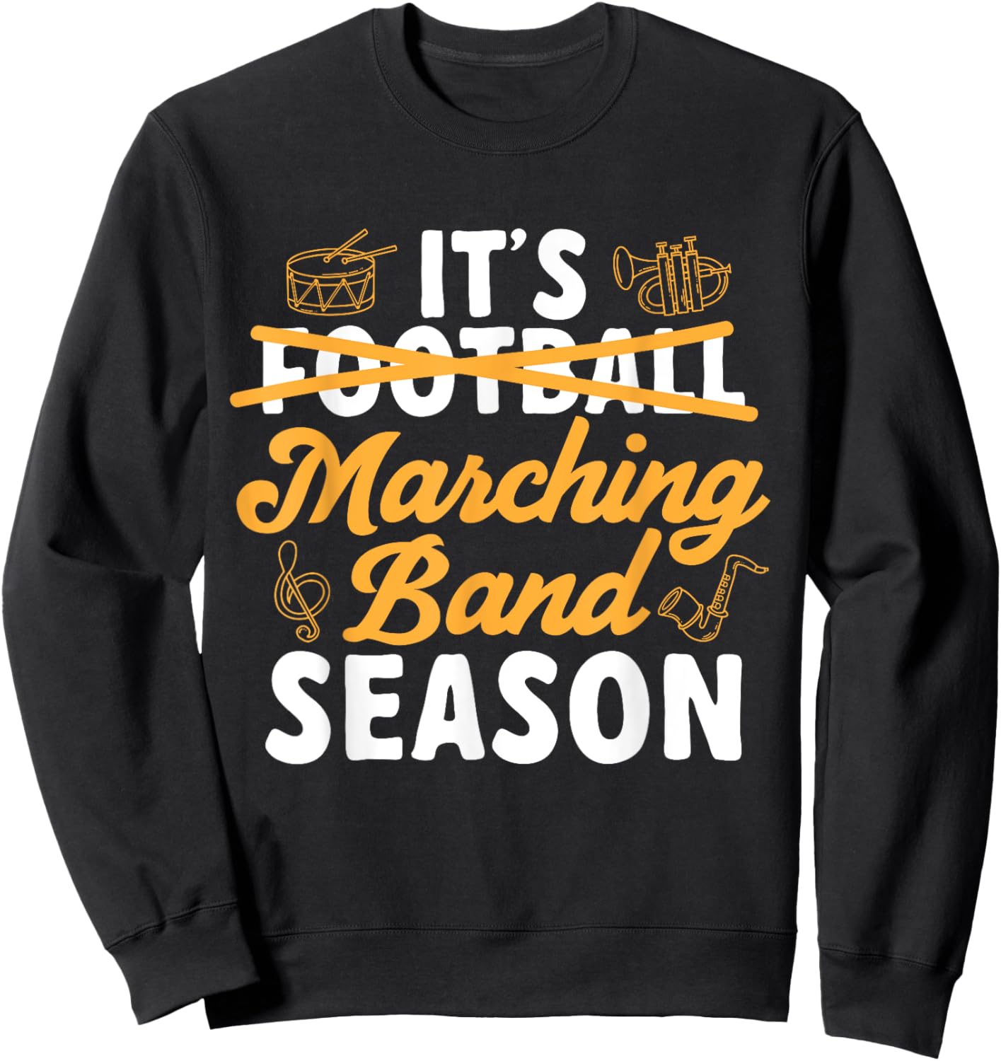 It's Marching Band Season Band Mom Sweatshirt - Sweatshirt | Black