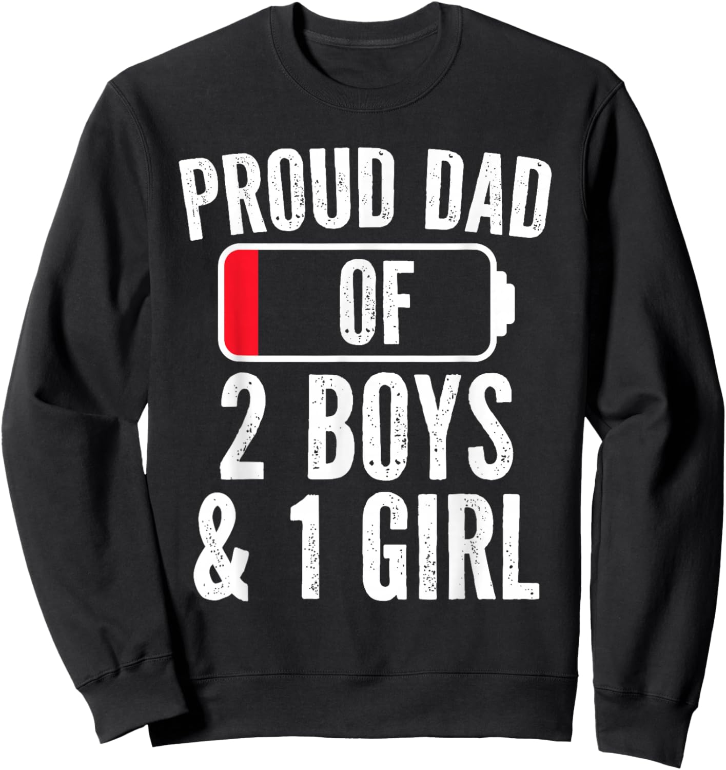 Boy Dad, Dad Of Two Boys And One Girl Father's Day Sweatshirt - Sweatshirt | Black
