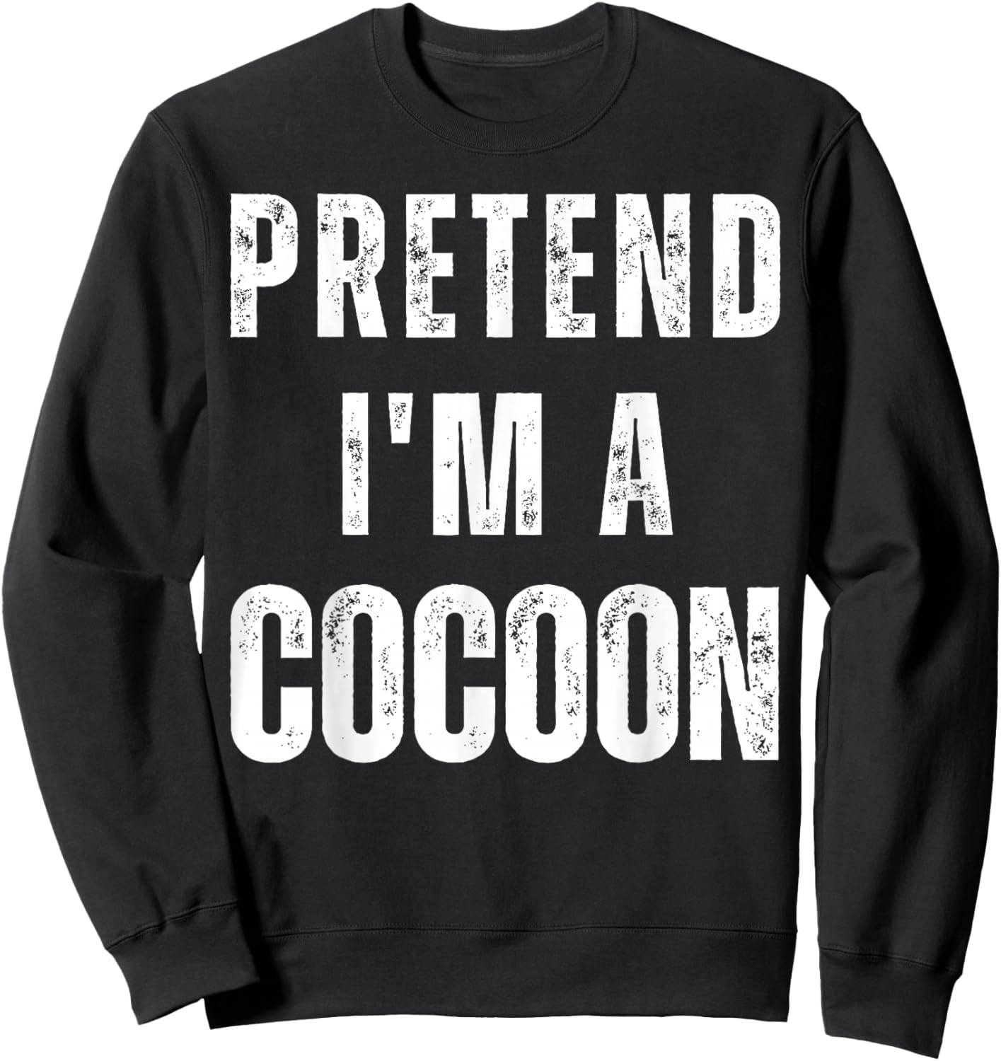 Pretend I am a Cocoon Matching Last Minute -Adults & Kids Halloween Shirt Grey Small Medium Large Extra Large Short Sleeve Casual Humorous Design Halloween-themed Sweatshirt - Sweatshirt | Black