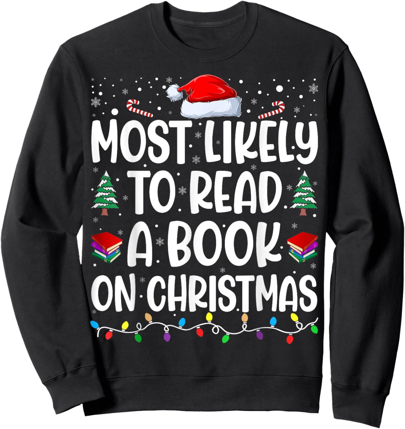 Most Likely To Read A Book On Christmas Matching Family Sweatshirt - Sweatshirt | Black