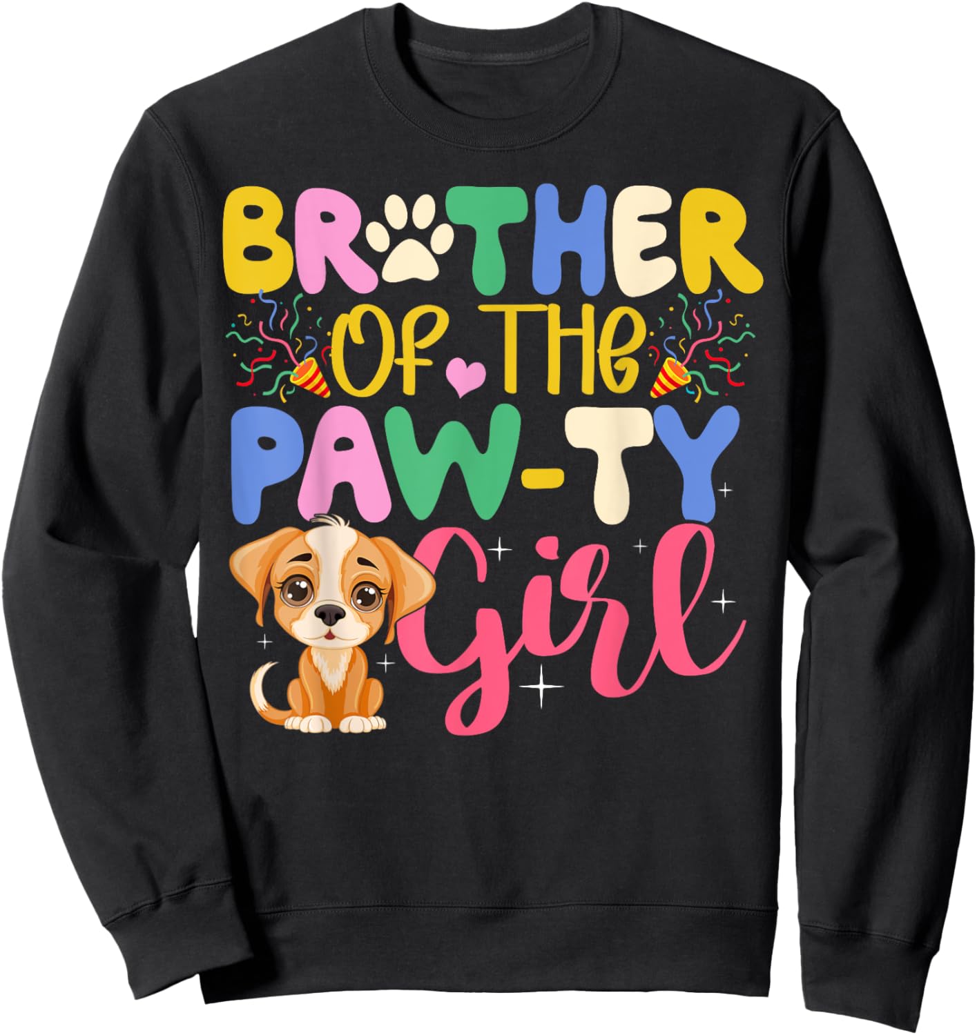 Brother Of The Paw-ty Girl Dog Family Shirt Funny Gift Sweatshirt - Sweatshirt | Black