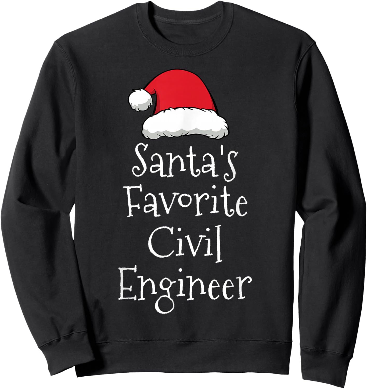 Santas Favorite Civil Engineer - Christmas Funny Gift Pajama Sweatshirt - Sweatshirt | Black
