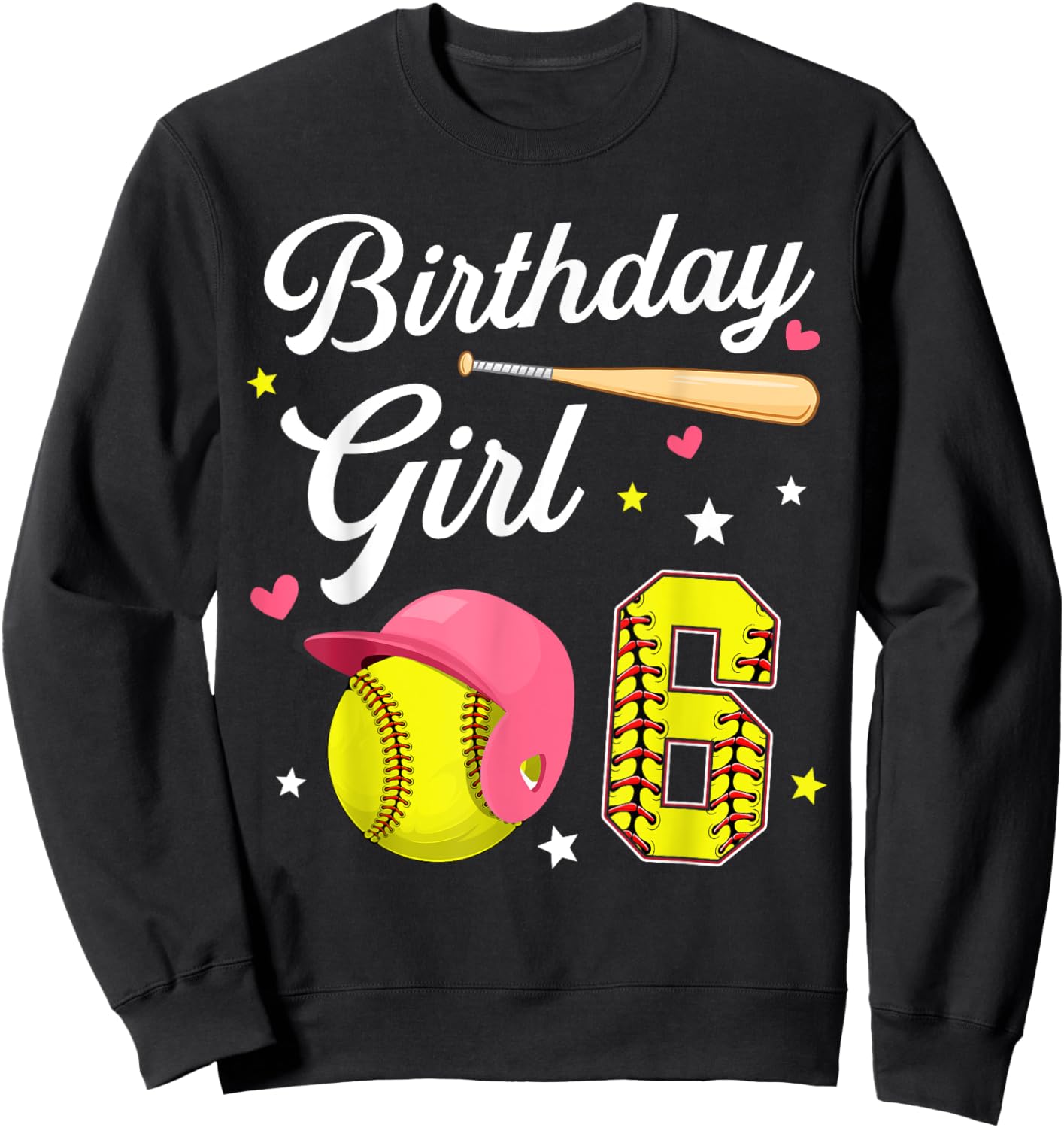 6th Birthday Girl Softball Sixth Bday 6 Yrs Six Years Old Sweatshirt - Sweatshirt | Black