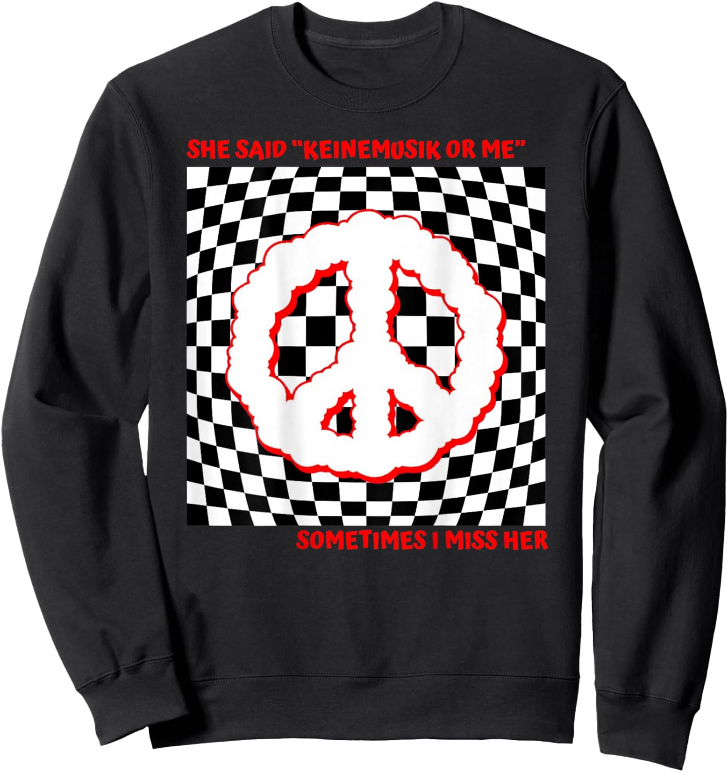 She said Keinemusik or me Sometimes I miss her Sweatshirt - Sweatshirt | Black
