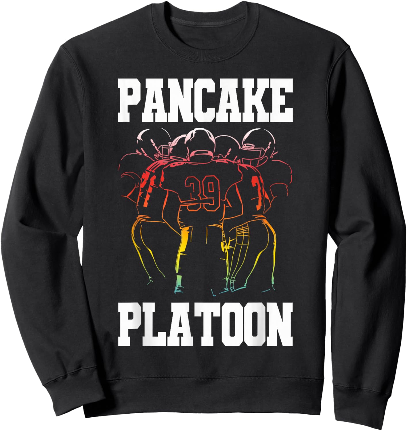 Lineman Pancake Platoon Funny Football Player Sweatshirt - Sweatshirt | Black