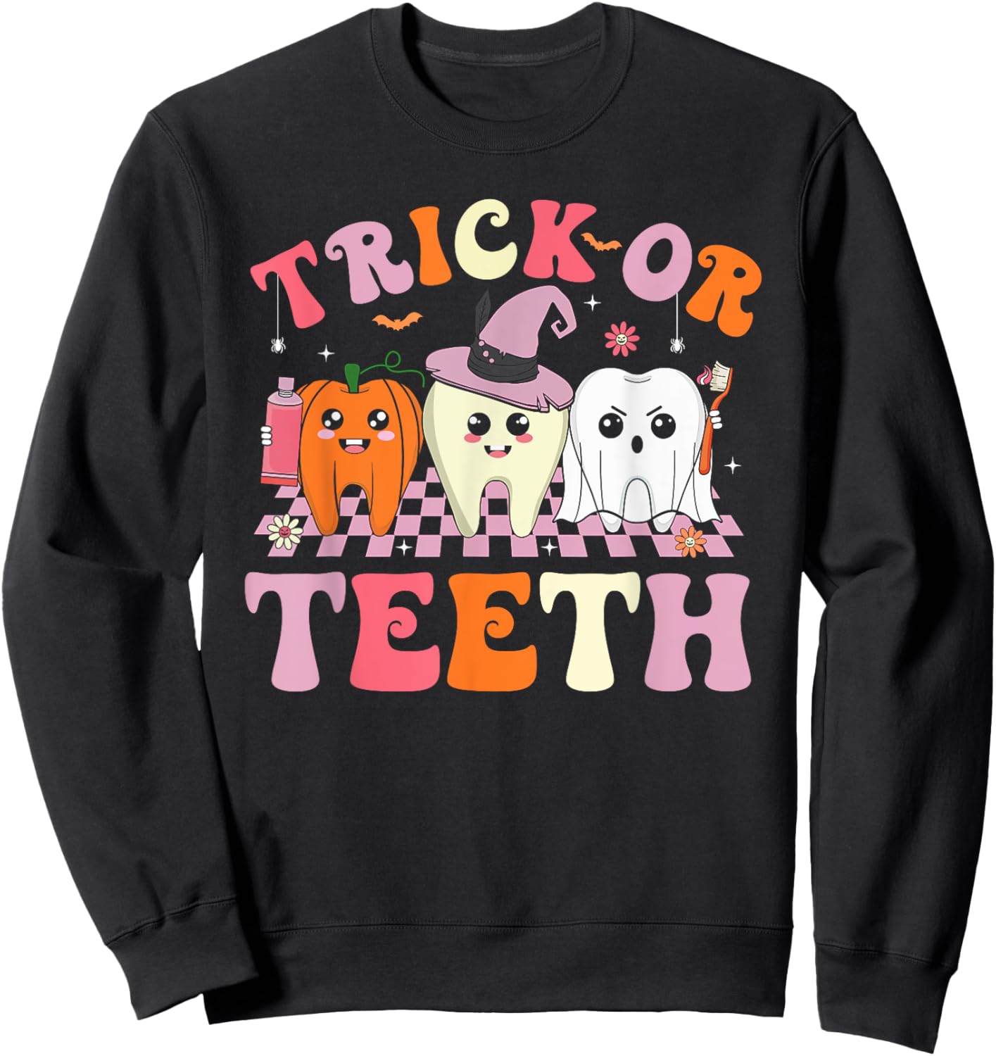 Funny Halloween Shirts Dentist Dental Squad Trick or Teeth Sweatshirt - Sweatshirt | Black