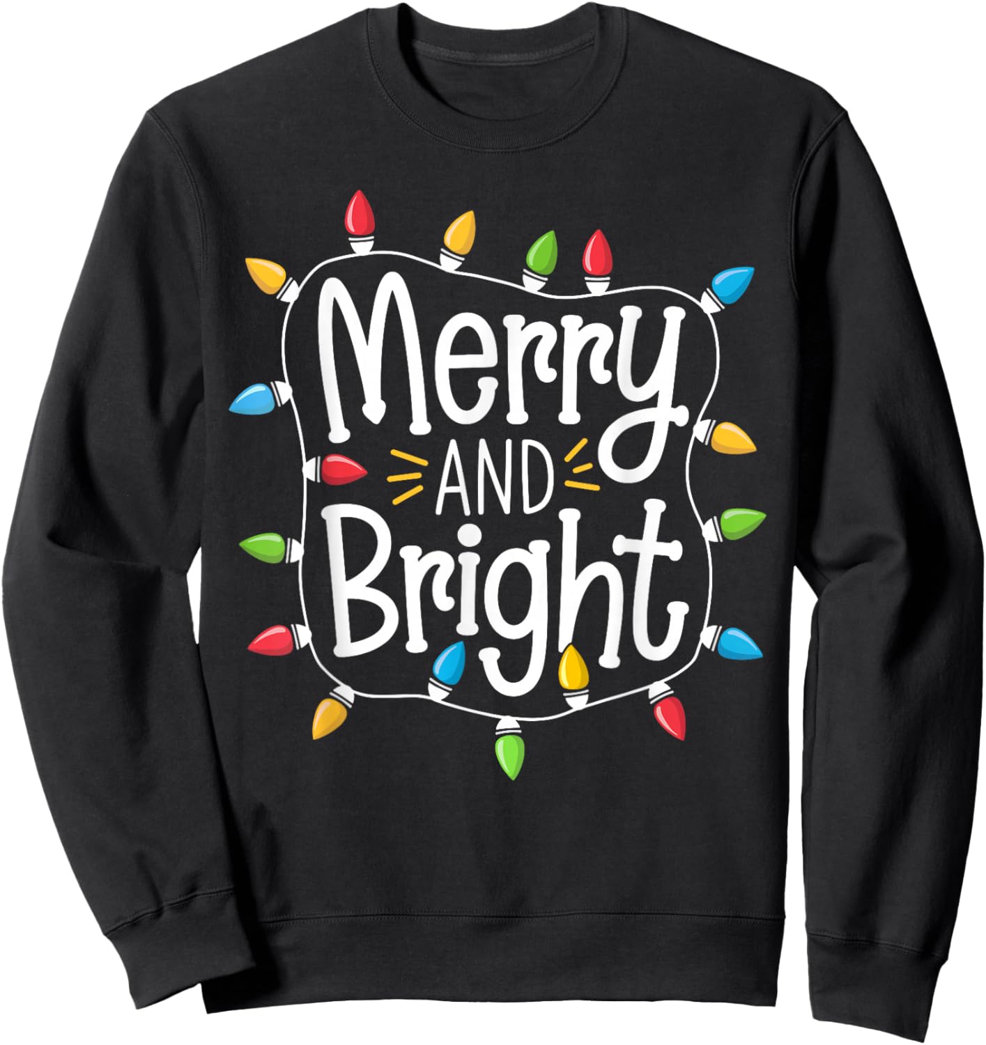 Merry And Bright Santa Christmas Xmas Lights Pajamas Holiday Sweatshirt - Sweatshirt | Black