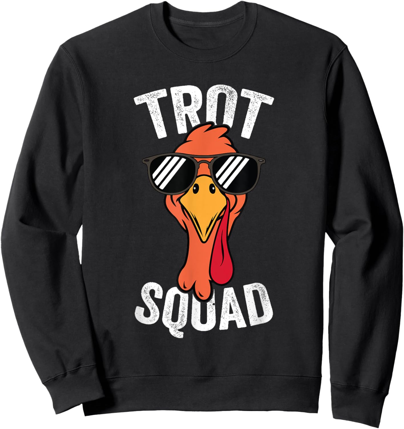 Running Turkey Sunglasses Trot Squad Thanksgiving Sweatshirt - Sweatshirt | Black