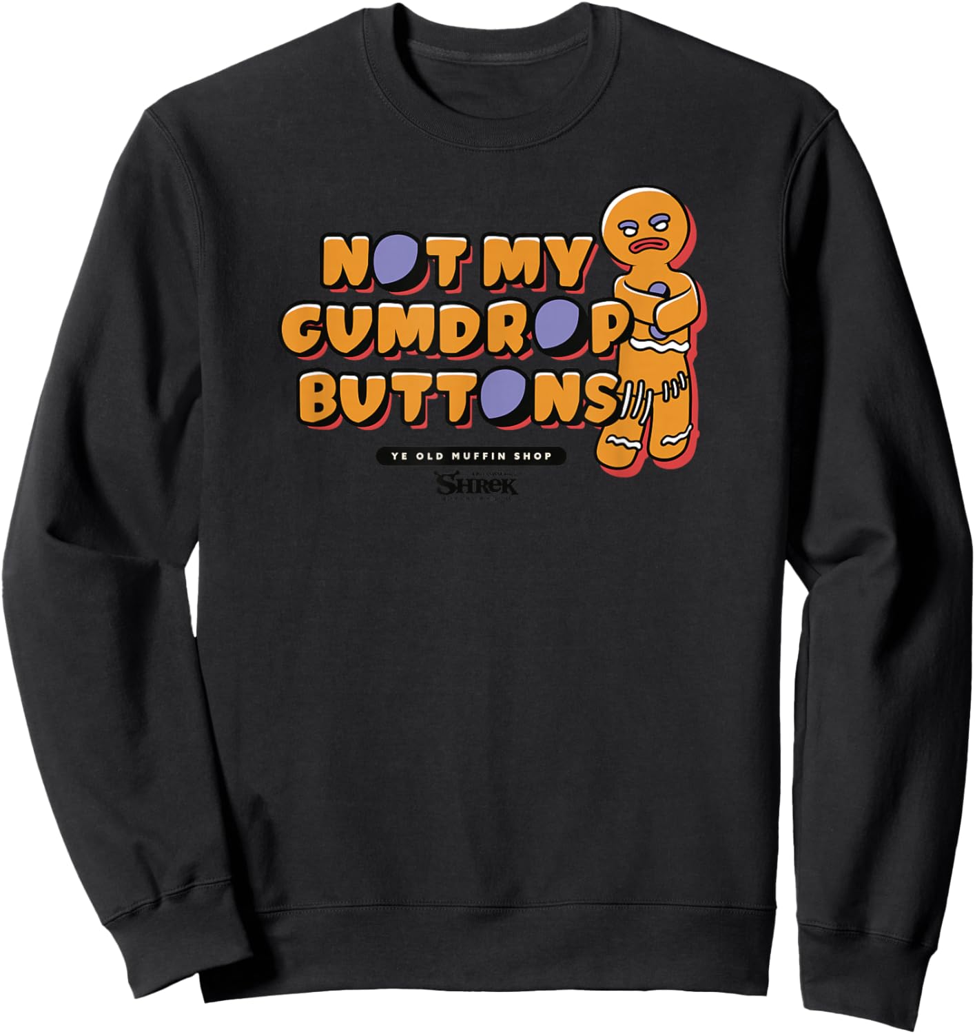 Shrek Gingy Not My Gumdrop Buttons Sweatshirt - Sweatshirt | Black