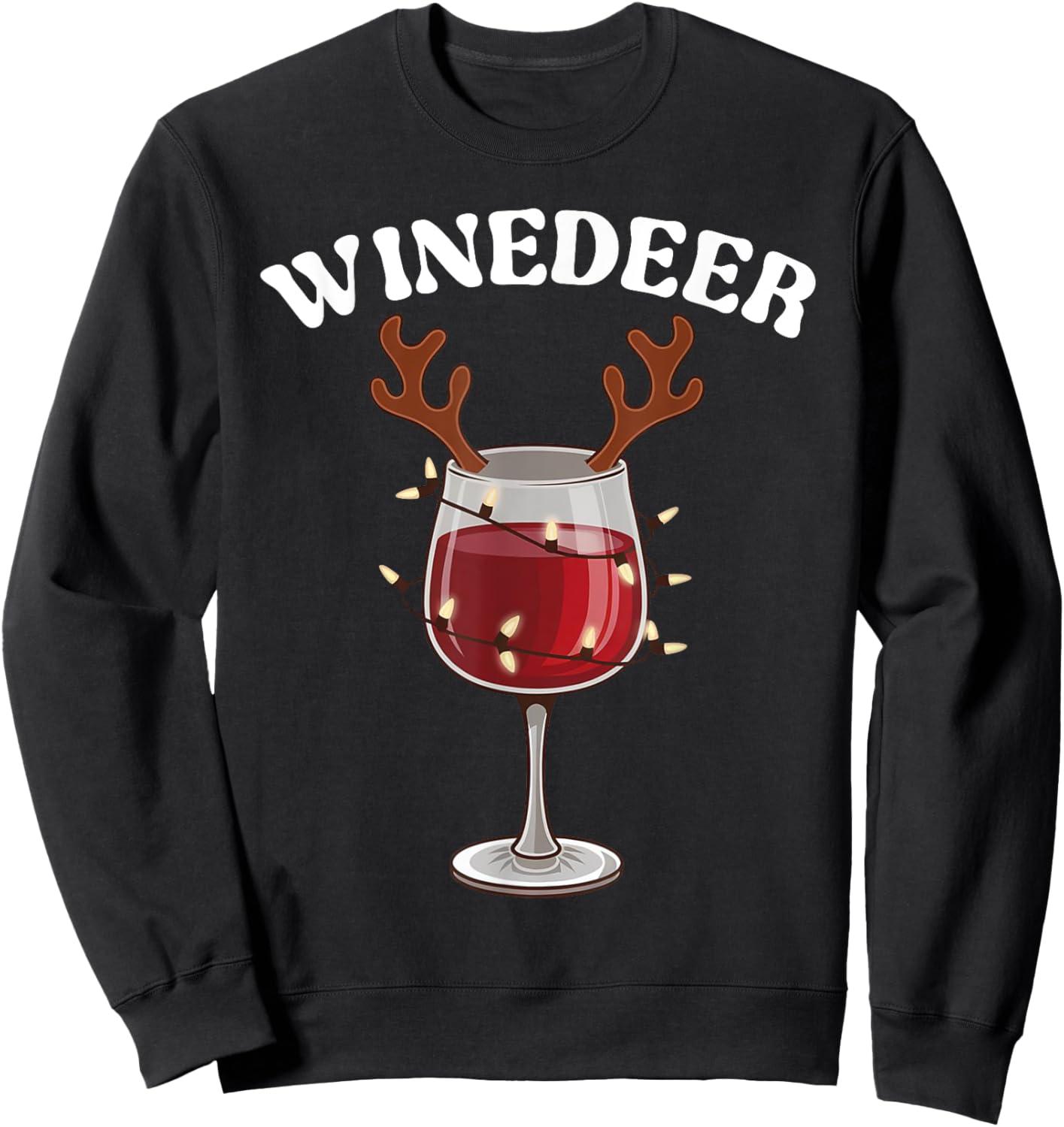 Funny Winedeer Reindeer Hat Santa Antlers Wine Glass Lights Sweatshirt - Sweatshirt | Black