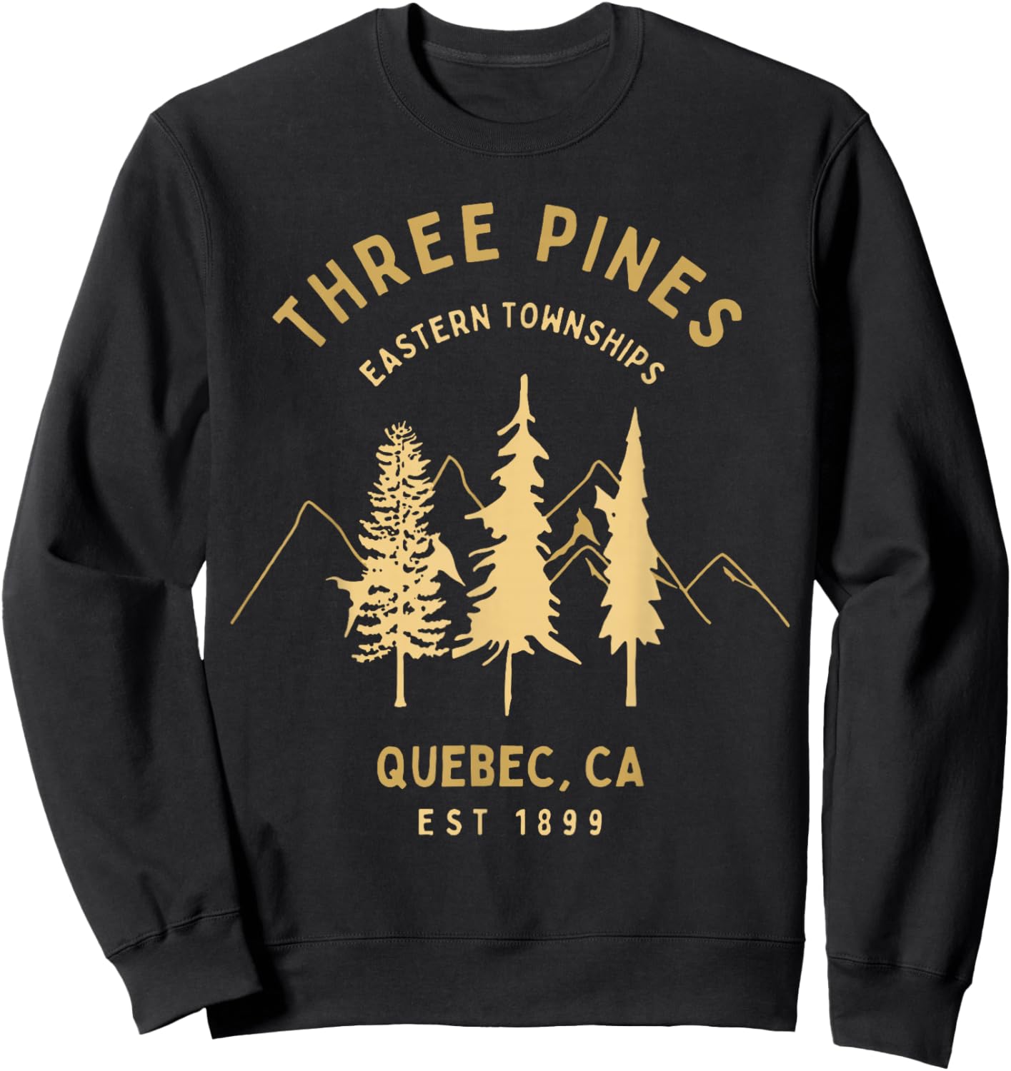 Three Pines Eastern Townships Quebec CA Est 1899 Sweatshirt - Sweatshirt | Black