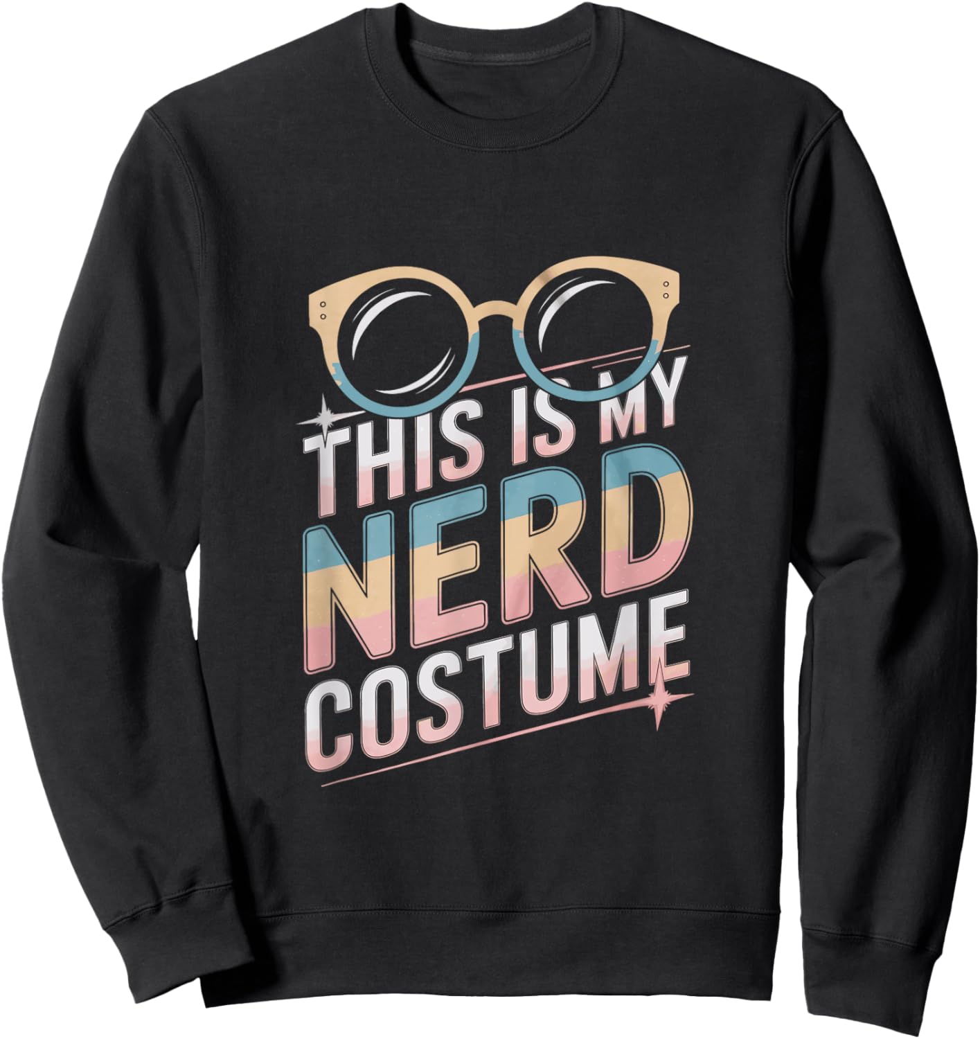 Tech Nerd Humor This Is My Nerd Costume Anime Nerd Costume Sweatshirt - Sweatshirt | Black