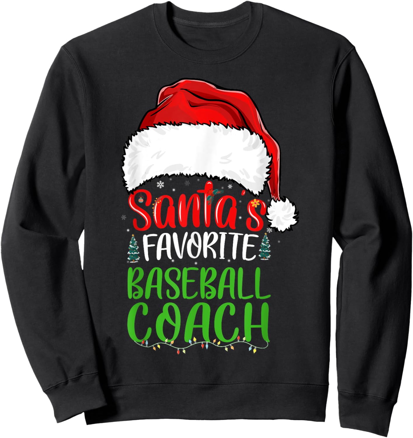 Santa's Favorite Baseball Coach Funny Christmas Sweatshirt - Sweatshirt | Black