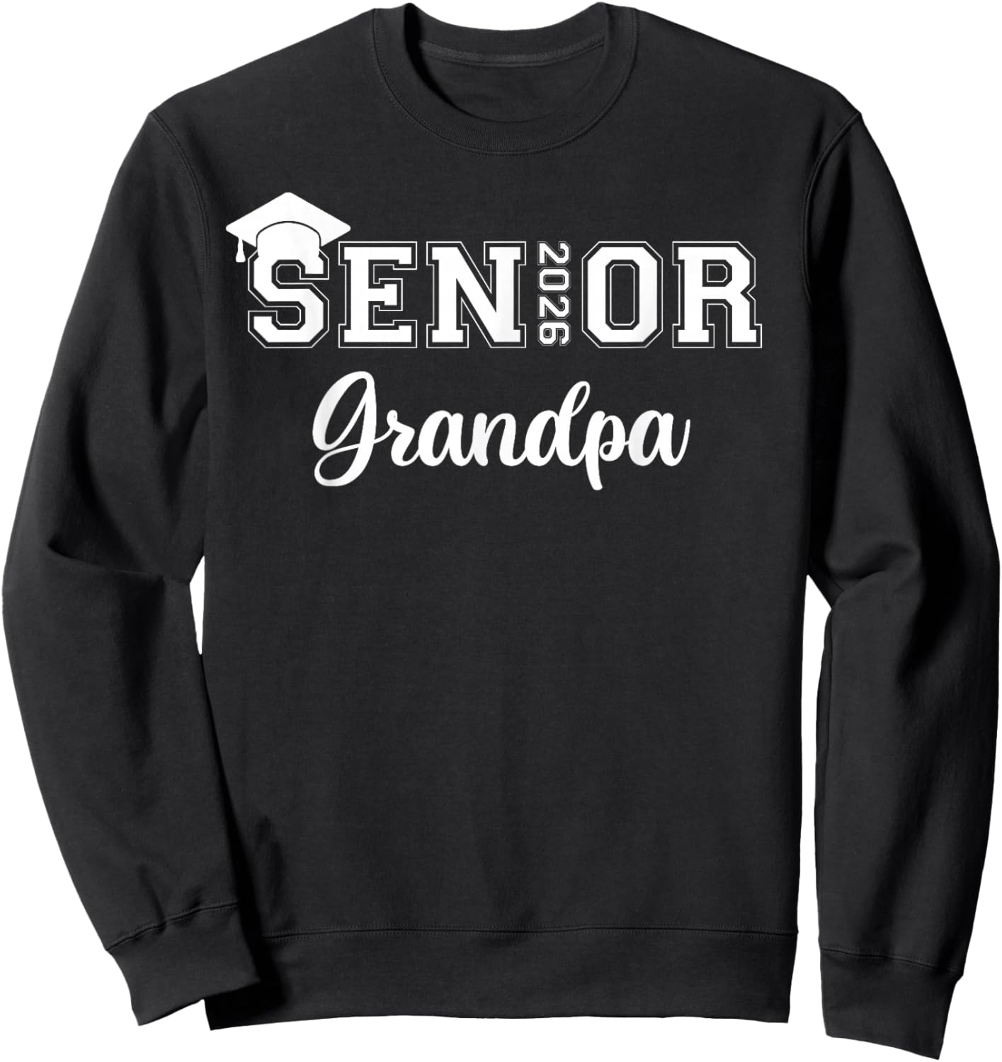 Senior 2026 Grandpa Class Of 2026 Grandpa Graduate Sweatshirt - Sweatshirt | Black