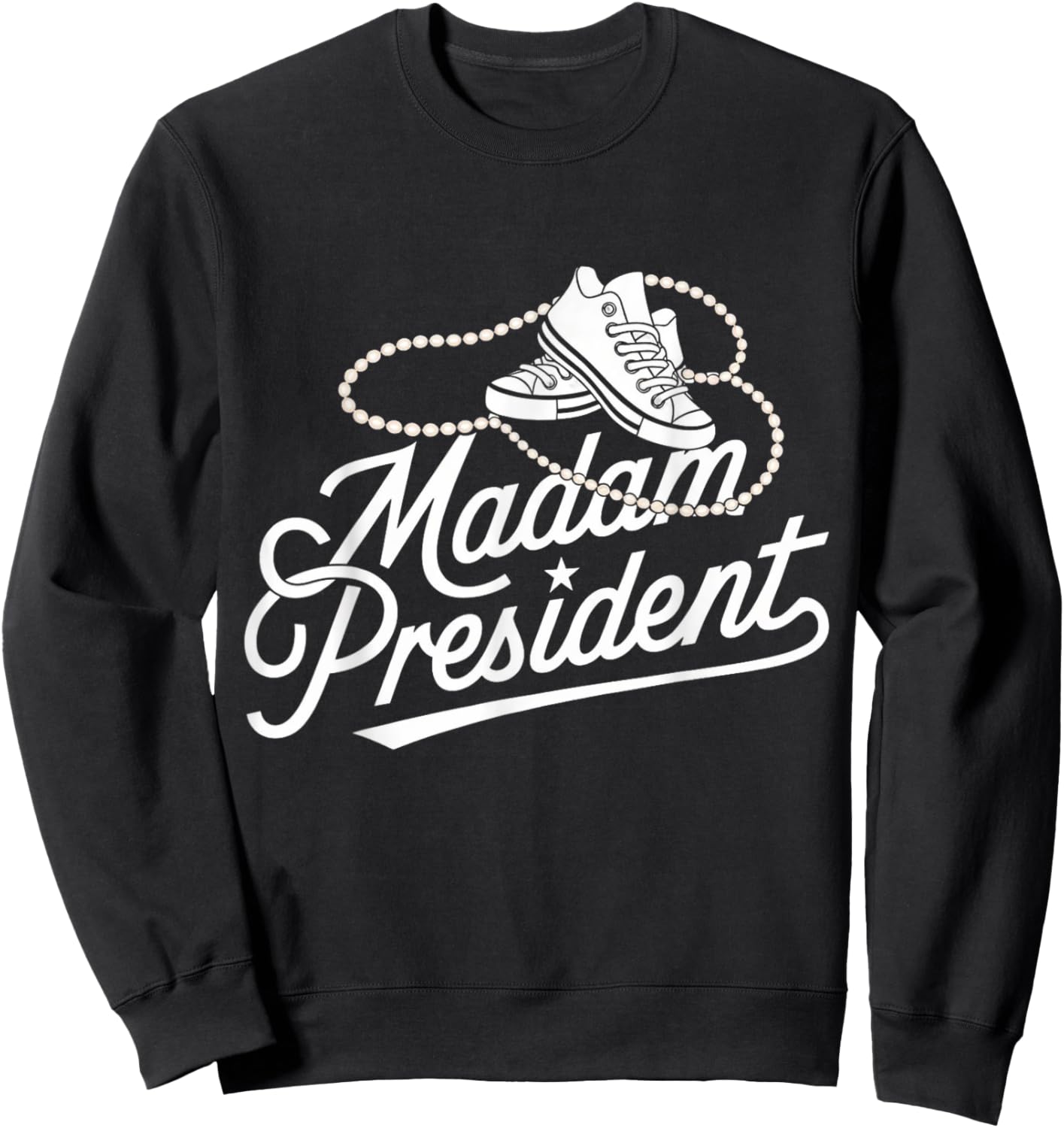 Kamala Harris 2025: Madam President Sweatshirt - Sweatshirt | Black
