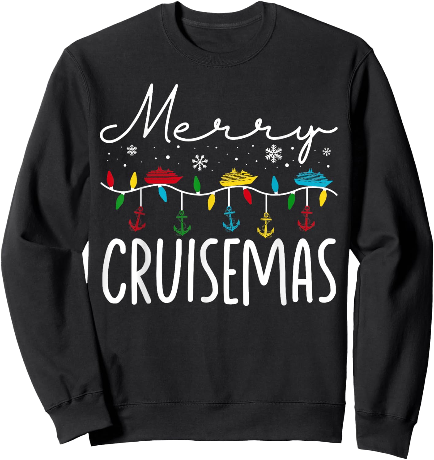 Merry Cruisemas Christmas Family Cruisin Funny Cruise Lover Sweatshirt - Sweatshirt | Black