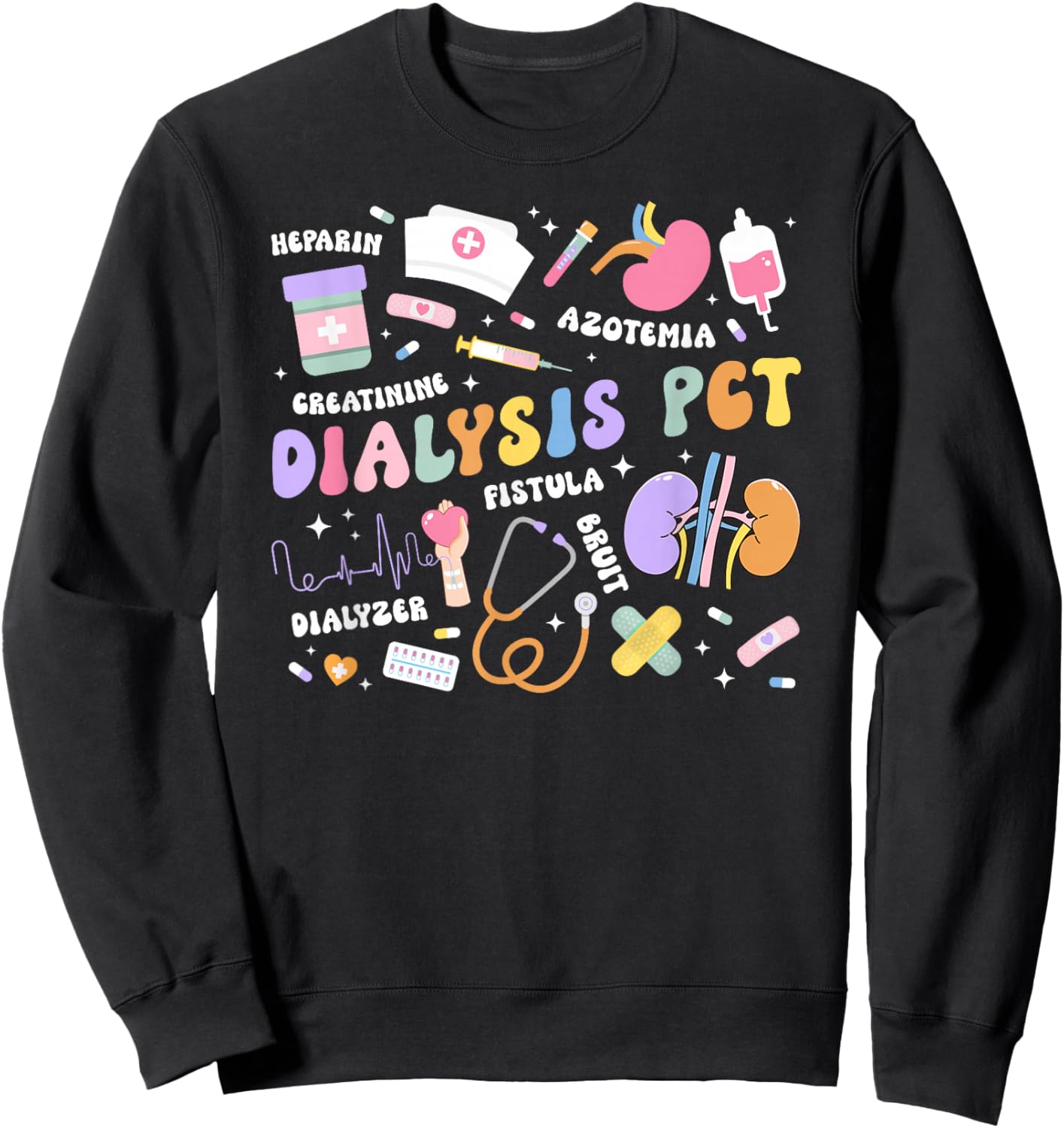 Dialysis PCT Appreciation Groovy Dialysis Patient Care Tech Sweatshirt - Sweatshirt | Black