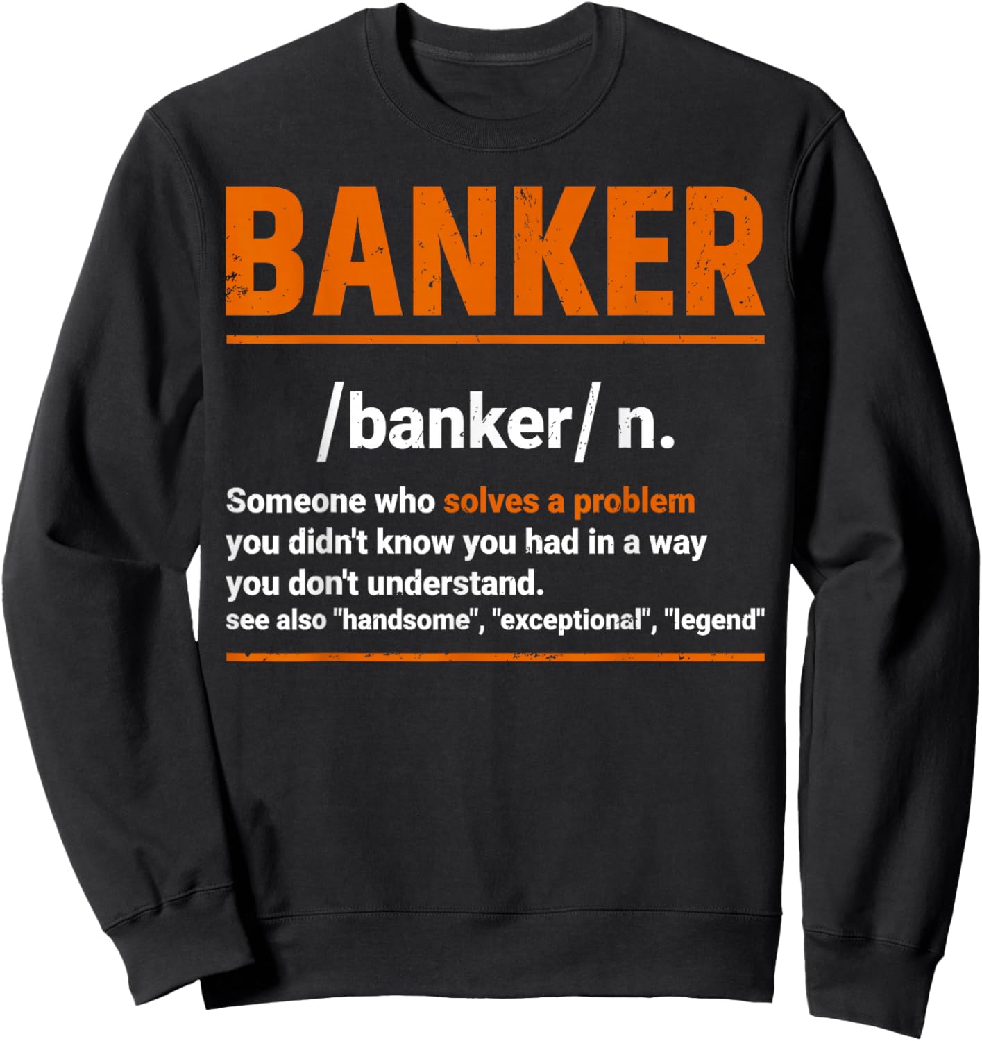 Banker Definition Financier Investment Banker Gifts Sweatshirt - Sweatshirt | Black