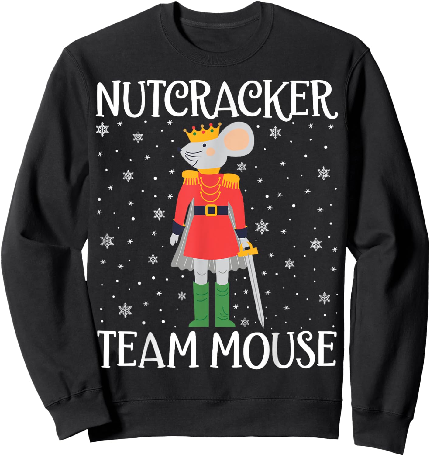 Team Mouse Nutcracker Squad Funny Christmas Nutcracker Sweatshirt - Sweatshirt | Black
